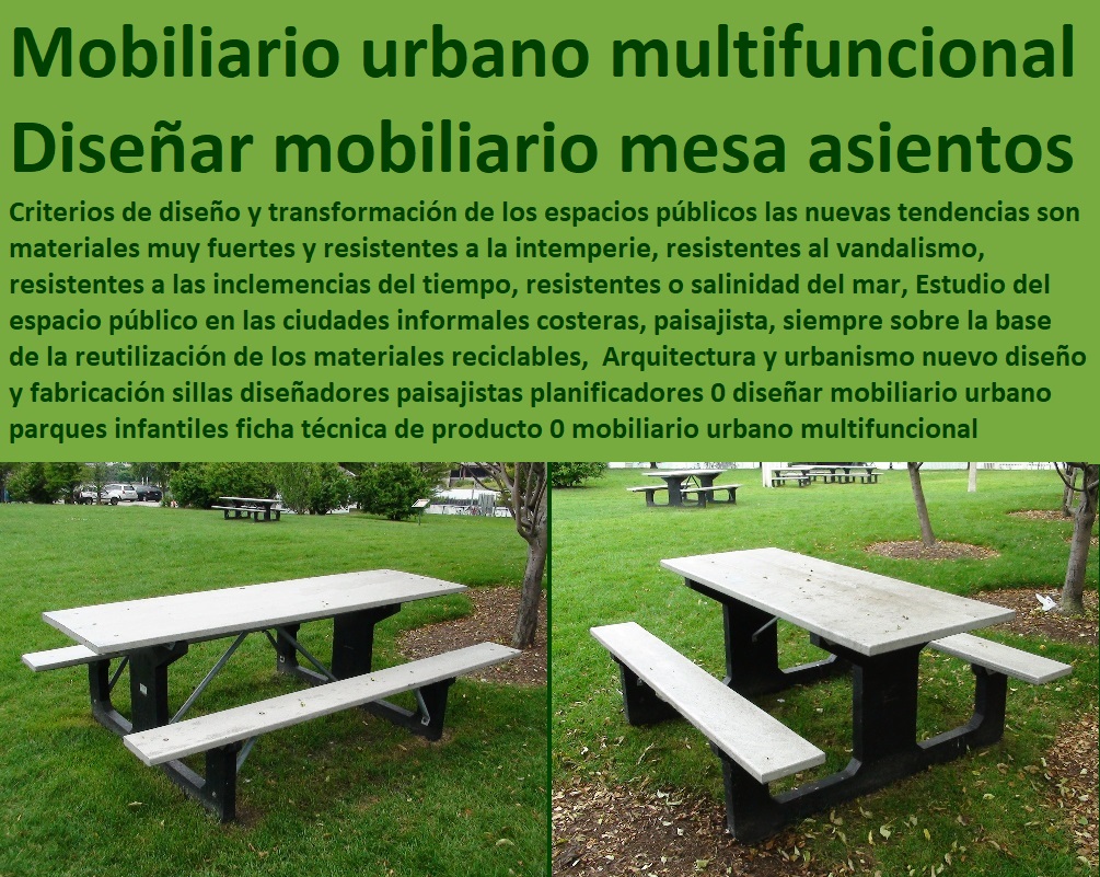 Arquitectura y urbanismo nuevo diseño y fabricación sillas diseñadores paisajistas planificadores 0 diseñar mobiliario urbano parques infantiles ficha técnica de producto 0 mobiliario urbano multifuncional mesa asientos Arquitectura y urbanismo nuevo diseño y fabricación sillas diseñadores paisajistas planificadores 0 diseñar mobiliario urbano parques infantiles ficha técnica de producto 0 mobiliario urbano multifuncional mesa asientos  Espacio Público de Esparcimiento Social y Familiar 0, Desarrollo del Espacio Público Urbano y Su Mobiliario 0, Infraestructura y Equipamiento Urbano 0, Nuevas Tendencias en el Equipamiento de los Espacios Públicos 0, Mobiliario Urbano Sostenible para Ciudades Más Inteligentes 0, Política Nacional de Espacio Público 0, Mobiliario Urbano Catálogo 0, 