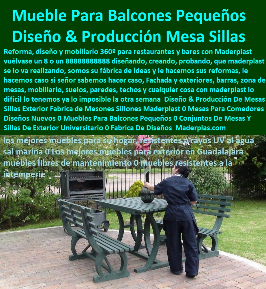 Diseño & Producción De Mesas Sillas Exterior Fabrica de Mesones Sillones Maderplast 0 Mesas Para Comedores Diseños Nuevos 0 Muebles Para Balcones Pequeños 0 Conjuntos De Mesas Y Sillas De Exterior Universitario 0 Fabrica De Muebles Diseño Diseño Producción De Mesas Sillas Exterior Fabrica de Mesones Sillones Maderplast 0 Mesas Para FABRICANTE PROVEEDORA PARA SUMINISTRO E INSTALACIÓN DE MESA Y SILLAS PARA EXTERIORES 0 MUEBLES PLÁSTICOS CON PARASOLES 0 MUEBLES PARA EXTERIORES 0 Sillas Y Mesas En Madera Plásticas 0 Juegos De Sala Para Exterior 0 Sillas Para Jardín 0 Muebles Exteriores De Maderas 0 Muebles De Jardín 0 Muebles Para Terraza 0 Sillas Para Balcones 0 Muebles Forja Artística 0 Sillas De Hierro Y Madera 0 Muebles Rattan Sintético 0 Juegos De Mesas Y Sillas Para Restaurante 0 Mesas Con Sillas Para Negocio 0 Juegos De Comedor Para Exteriores 0 Muebles Para Estudiantes 0 1 2 3 4 5 6 7 8 9 0Comedores Diseños Nuevos 0 Muebles Para Balcones Pequeños 0 Conjuntos De Mesas Y Sillas De Exterior Universitario 0 Fabrica De Muebles Diseño 0 Diseño & Producción De Mesas Sillas Exterior Fabrica de Mesones Sillones Maderplast 0 Mesas Para Comedores Diseños Nuevos 0 Muebles Para Balcones Pequeños 0 Conjuntos De Mesas Y Sillas De Exterior Universitario 0 Fabrica De Muebles Diseño