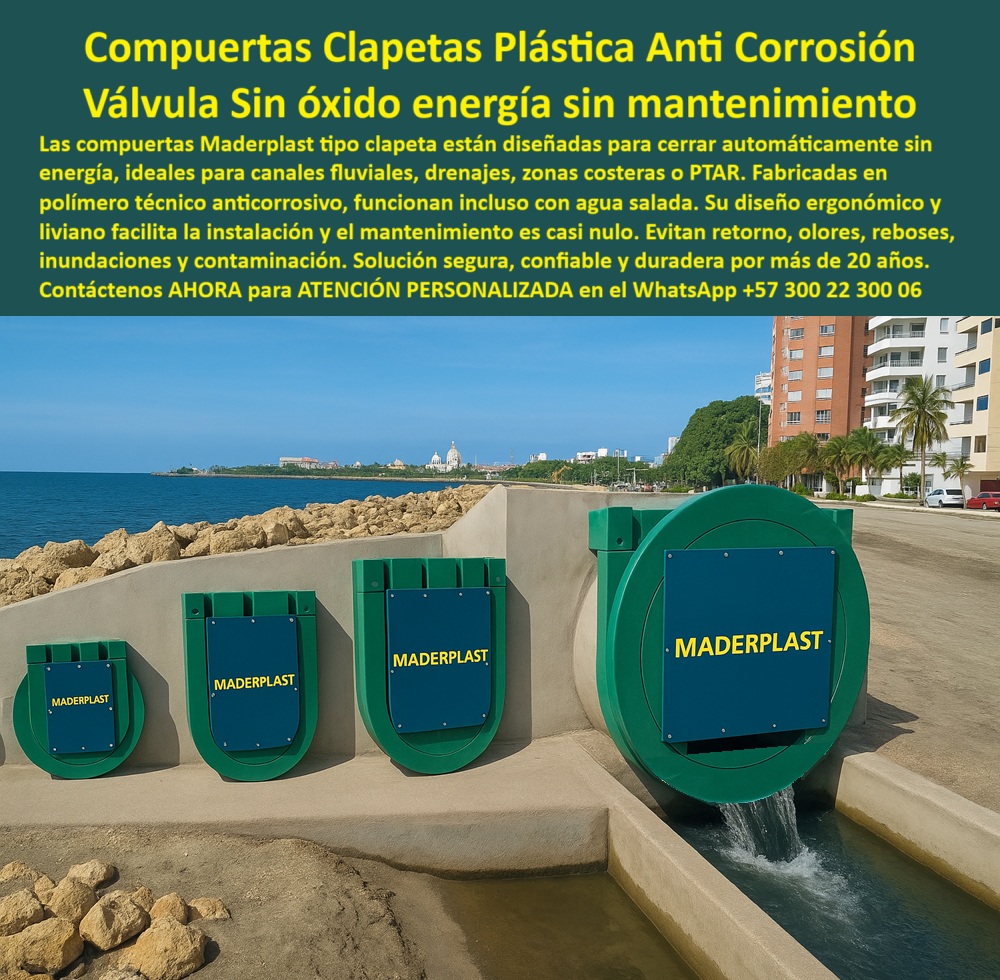 Catálogo Brochure Charnelas Clapeta Válvula Hidráulicas Tapas Cierre Canal Maderplast 0 Cuál es la mejor válvula para prevenir inundaciones en zonas rurales válvula antirretorno para canales rurales tapa acceso ducto Catálogo PP 0  Las compuertas clapetas plásticas anticorrosión de Maderplast representan la solución definitiva en válvulas sin óxido energía sin mantenimiento, diseñadas para proteger infraestructuras hidráulicas tanto urbanas como rurales. Esta imagen del Catálogo Brochure Charnelas Clapeta Válvula Hidráulicas Tapas Cierre Canal Maderplast lo dice todo: frente al mar, sobre estructura de concreto, distintas referencias de compuertas plásticas antirretorno demuestran cómo una sola tecnología puede adaptarse a canales fluviales, ductos costeros, bocatomas, zonas rurales y drenajes urbanos, todo sin requerir energía, sin oxidarse y sin mantenimiento. - Este sistema de tapa hidráulica tipo clapeta en muro de concreto costero está fabricado en polímero técnico anticorrosivo, lo que le permite resistir la exposición prolongada al agua salada, los rayos UV, y entornos altamente agresivos como emisarios, canales de tormenta y zonas expuestas a reboses o reflujos contaminantes. Al evitar retorno de aguas contaminadas o salobres, estas charnelas garantizan no solo el control de caudal, sino la integridad de las estructuras a largo plazo. La válvula antirretorno para canales rurales evita inundaciones en zonas agrícolas, mientras que su versión costera protege edificaciones turísticas y urbanas. - Cuando te preguntas cuál es la mejor válvula para prevenir inundaciones en zonas rurales, o qué tecnología puede resistir climas salinos extremos sin oxidarse, sin piezas móviles metálicas y sin mantenimiento, la respuesta es clara: las compuertas hidráulicas plásticas tipo clapeta de Maderplast. Estas se instalan como tapa de canal hidráulico contra inundaciones costeras, ideales en zonas marítimas, ductos de drenaje, canaletas pluviales o en infraestructuras rurales donde el acceso al mantenimiento es limitado. - Con Maderplast, encuentras gran variedad de diseños y modelos de válvula-hidráulica-sin-corrosión-marina, para manejo eficiente y automático del flujo, incluso con agua salada, o en entornos fluviales agresivos. La tecnología incluye desde compuerta unidireccional plástica para vertimiento, instalada en canales abiertos o cerrados, hasta tapa hidráulica tipo clapeta en muro de concreto costero con sello hermético. Muchas personas la conocen como compuerta hidráulica plástica tipo clapeta, aunque también se le denomina charnela plástica para canales expuestos al mar, o tapa de acceso a ductos hidráulicos costeros. Cada compuerta actúa como compuerta-de-retención-para-canales-salinos-sin-energía, adaptándose sin fallos a condiciones exigentes como reboses de tormenta, oleajes o drenajes industriales. - La válvula ecológica de control hidráulico sin óxido ha revolucionado los sistemas costeros y rurales, al eliminar mantenimientos frecuentes, repuestos metálicos y el riesgo de bloqueo por corrosión. Hoy es posible contar con una válvula sin energía para control de vertimientos rurales, capaz de cerrar de forma hermética automáticamente, sin mecanismos, ni resortes, ni motores. Su diseño pasivo, pero de ingeniería avanzada, responde a la presión del fluido, permitiendo un sistema antirretorno para obras hidráulicas sin mantenimiento, robusto y sostenible. - ¿Necesita una válvula-de-retención-para-zonas-costeras que no se oxide? ¿Se requiere una clapeta de polipropileno para drenaje costero que funcione sin energía? ¿Busca un sistema confiable como tapa-acceso-ducto para canales rurales? ¿Desea una válvula hidráulica para zonas rurales sin óxido que evite inundaciones? Con Maderplast, no solo las encuentra, sino que además obtiene respaldo técnico, acompañamiento en diseño, instalación con planos CAD/BIM y la certeza de más de 20 años de durabilidad comprobada. - Esta es la nueva generación de charnela-plástica-de-polímero-reforzado, con sistema de cierre automático sin energía, ideal para una infraestructura hidráulica resiliente. Lo que ves en la imagen es más que un producto; es la respuesta a años de necesidad técnica no resuelta. Si buscabas una compuerta de seguridad plástica para evitar inundaciones, o una válvula hidráulica sin mantenimiento en ductos rurales, hoy puedes decir: la encontré, se llama Maderplast. Catálogo Brochure Charnelas Clapeta Válvula Hidráulicas Tapas Cierre Canal Maderplast 0 Cuál es la mejor válvula para prevenir inundaciones en zonas rurales, - válvula antirretorno para canales rurales, - tapa-acceso-ducto Catálogo PP