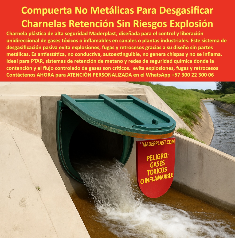 Charnela Plástica Alta Resistencia Química Válvula De Control Gases Ptar Maderplast 0 sistema de control desgasificar con charnelas Vista superior de compuerta tipo charnela plástica gases. sistema doble retención gas Fuga 01 La imagen muestra una compuerta tipo charnela plástica instalada en un canal industrial, con descarga visible y una señal de advertencia que alerta “PELIGRO: GASES TÓXICOS O INFLAMABLES”. Esta charnela plástica de alta resistencia química está diseñada para operar en entornos críticos donde se manejan gases peligrosos. No se trata de una compuerta convencional: es un sistema de control de desgaste con charnelas, pensado para liberar presión, impedir reflujos y evitar catástrofes en PTAR, redes de seguridad química o canales industriales donde el riesgo de explosión es real. - ¿Qué compuerta no produce chispas? Respuesta Esta. - ¿Qué tapa evita los gases inflamables? Respuesta: La que no tiene partes metálicas, no conduce electricidad, no genera fricción, no se oxida y no necesita mantenimiento: la válvula plástica antiexplosión de Maderplast. - Este sistema de desgasificación pasiva, de control de flujo unidireccional, funciona sin presión externa, sin electricidad, sin partes móviles complejas. Simplemente se abre con la presión interna y se cierra automáticamente con el retroceso del flujo. Su estructura plástica anticorrosiva y su diseño autoextinguible la hacen ideal para zonas peligrosas, donde una chispa o una fuga pueden desencadenar una tragedia. Aquí no hay improvisación: hay ciencia de materiales aplicada a la seguridad industrial. - Su vista superior de compuerta tipo charnela plástica gases revela un cuerpo robusto, de polímero técnico, con superficie resistente al contacto químico. Es una válvula unidireccional para contención química, que se integra perfectamente al canal de concreto sin soldaduras, sin metal, sin mantenimiento. - ¿Sirve una charnela para desgasificación? Respuesta Sí, siempre que sea esta. - ¿Dónde instalar válvula sin metal? Respuesta: En cualquier lugar donde el oxígeno y el gas inflamable se cruzan, y donde Maderplast prevenga la explosión antes de que exista. - ¿Qué válvula usar en zonas con gases tóxicos? Respuesta: Una que sea 100 % plástica, autoextinguible, con sello hermético, como la de esta imagen. - Este es un sistema-doble-retención gas Fuga con tecnología sin chispa, sin partes metálicas, sin mantenimiento. Una tapa-pasiva-unidireccional que no necesita presentación, pero sí señalización, por eso viene con una tapa canal para escape de presión rotulada con advertencia. - Es una compuerta-sin-chispa-industrial, con desempeño comprobado en entornos con gases tóxicos, gases inflamables y aguas contaminadas químicamente, compatible con redes PTAR, zonas de metano, o sistemas de vertimiento de productos volátiles. Funciona como válvula de contención de gases inflamables, como compuerta plástica desgasificadora segura, como válvula de escape pasivo sin presión, como charnela autoextinguible para redes de gas. - Este es un caso ejemplar del uso de una charnela plástica alta resistencia a químicos, con tapa de canal libre de chispas, en un canal abierto donde el riesgo es real y la solución es definitiva. - Contáctenos AHORA para ATENCIÓN PERSONALIZADA en el WhatsApp +57 300 22 300 06 y reciba acompañamiento directo del equipo técnico de Maderplast. - Porque controlar gases tóxicos o inflamables no es cuestión de suerte. Es cuestión de ingeniería, de diseño, de seguridad. Es cuestión de confiar en Maderplast. - Tecnología pasiva que evita explosiones. Tecnología que protege vidas. Charnela Plástica Alta Resistencia Química Válvula De Control Gases Ptar Maderplast 0 sistema de control desgasificar con charnelas, - Vista superior de compuerta tipo charnela plástica gases., sistema-doble-retención gas Fuga
