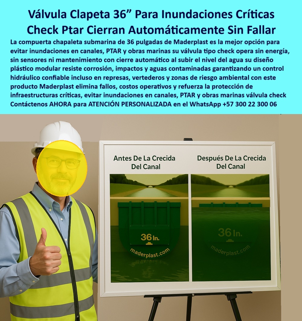 Charnela Submarina De Bocatoma Charnelas Desembocadura Vertimientos Maderplast 0 Normativa Empresas constructoras de obras marítimas charnela submarina instalación real válvula tipo charnela para control fluvial compuerta Ptar La imagen ilustra la Válvula Clapeta 36 " Maderplast", la solución definitiva para inundaciones críticas y control de reflujo en infraestructuras vitales. Esta compuerta chapaleta submarina, un referente de Maderplast por su ingeniería superior, garantiza un cierre automático sin fallos al elevarse el nivel del agua, operando sin energía ni sensores, y lo más impactante: ¡sin mantenimiento! Su diseño plástico modular es invulnerable a la corrosión, impactos y la agresividad de aguas contaminadas, asegurando un control hidráulico inquebrantable en canales, PTAR, represas, vertederos y obras marinas. Con la Válvula Clapeta Maderplast, se eliminan fallos costosos y se refuerza la protección de infraestructuras críticas, ofreciendo una tranquilidad operativa sin precedentes. Es la compra inteligente que blinda tus proyectos contra cualquier eventualidad hídrica, asegurando durabilidad y eficiencia por décadas, - Esta charnela-submarina-instalación-real representa una revolución para las empresas constructoras de obras marítimas que requieren un control hidráulico confiable antes y después de crecida, convirtiéndose en una verdadera válvula tipo charnela para control fluvial, ideal para bocatomas y desembocaduras. Es una compuerta Ptar que funciona como check automático de inundaciones, y al mismo tiempo actúa como charnela submarina control fluvial con cierre automático subida agua, asegurando gestión-riesgo-ambiental efectiva. Su comportamiento como check-PTAR-sin-fallo permite controlar el flujo de manera segura, y elimina la posibilidad de colapsos gracias a su sistema plástico modular resistente a corrosión e impactos. - Esta tecnología cumple con los más altos estándares de ingeniería-hidráulica-avanzada, siendo la opción más confiable como válvula-clapeta-inundaciones, usada ampliamente en protección canales obras marinas, protección PTAR obras marinas, y prevención fallos costos operativos. Gracias a su desempeño como charnela-submarina-automática, es altamente valorada por instituciones que se preguntan ¿Dónde comprar compuerta chapaleta submarina sin mantenimiento? y necesitan soluciones-marinas-plásticas con rendimiento probado. - Diseñada como válvula check PTAR ideal para canales y obras marinas, funciona como compuerta chapaleta submarina cierre automático sin fallar, eliminando totalmente el reflujo de aguas residuales. Este sistema sin energía ni sensores se convierte en una respuesta clara a quienes consultan ¿Qué válvula automática protege de inundaciones críticas?, ya que su funcionamiento como válvula check sin mantenimiento responde a las condiciones más extremas. - Es además una solución robusta para compuerta resistente a corrosión, operando como compuerta de desembocadura segura, y como bocatoma inteligente flujo unidireccional que permite responder ante eventos de crecida con velocidad y precisión. Por ello, quienes buscan compuerta anti-contaminación automática, encuentran en Maderplast una herramienta insustituible. Esta válvula chapaleta 36 para canales garantiza eliminación reflujo de aguas residuales, y ofrece control hidráulico confiable en represas, lo que la convierte en pilar fundamental para la protección-costera-contra-crecidas. - La válvula-clapeta-36-pulgadas protege de forma directa a infraestructuras vulnerables, posicionándose como una solución real a la pregunta ¿Necesito válvula check de 36 pulgadas para obras marinas, cuál es la más fiable?. Su sistema anti-reflujo durabilidad extrema, sumado a su aplicación en solución vertederos riesgo ambiental y control-hidráulico-confiable, hacen de ella una inversión clave para sectores públicos y privados que buscan soluciones sostenibles a largo plazo. - Integrar esta válvula significa adoptar una solución ingeniería hidráulica avanzada, basada en sistema plástico modular anticorrosión, altamente efectiva como válvula clapeta 36 pulgadas protege de inundaciones críticas, reduciendo tiempos de respuesta, mejorando eficiencia y elevando los estándares de seguridad en obras de alto impacto. Además, funciona como válvula de control sumergida PTAR, charnela desembocadura fluvial, y como barrera antirretorno submarina real, perfecta para quienes valoran la protección-canales-críticos sin comprometer mantenimiento ni recursos operativos. 01 Charnela Submarina De Bocatoma Charnelas Desembocadura Vertimientos Maderplast 0 Normativa Empresas constructoras de obras marítimas, - charnela-submarina-instalación-real, - válvula tipo charnela para control fluvial, compuerta Ptar