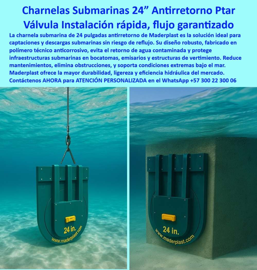 Charnela hidráulica Compuerta Canal Dique Válvula Check Anti Retorno Maderplast 0 Clientes Solución contra reflujo en bocatomas costeras sin mantenimiento válvula clapeta para vertimientos Charnela submarina plástica Charnela 01 La charnela submarina plástica de 24 pulgadas desarrollada por Maderplast es una revolución en la ingeniería hidráulica para ambientes costeros y marinos. Esta compuerta técnica para vertimiento de emisarios está diseñada específicamente para operar en condiciones extremas, sumergida completamente en agua salada del mar, donde la corrosión, los sedimentos y los químicos agresivos representan un reto constante. Sin embargo, su fabricación en polímero técnico anticorrosivo y su diseño robusto la convierten en una válvula-plástica-bajo-agua-salada absolutamente confiable. - La imagen muestra claramente la instalación de esta charnela submarina de 24 pulgadas para vertimientos, fijada a una estructura de concreto marino, operando sin presión, sin energía y con cierre automático por gravedad, bloqueando de forma definitiva el reflujo de efluentes contaminados. Esta válvula clapeta sumergida sin mantenimiento ha sido validada en entornos reales de alta exigencia, como bocatomas, emisarios y descargas submarinas profundas, donde el riesgo de retorno de agua contaminada es inaceptable. - Gracias a su tecnología pasiva, la válvula antirretorno para bocatoma oceánica no requiere energía ni conexiones eléctricas, lo que la hace ideal para proyectos en plantas de vertimiento costeras, emisarios sanitarios, ductos de mar o estructuras hidráulicas submarinas. Es una charnela-submarina-para-vertimientos-marinos con más de 20 años de vida útil garantizada, sin mantenimiento continuo, sin óxido, sin fallas y sin bloqueos. - Diseñada para ser instalada con facilidad, esta compuerta hidráulica sumergible para PTAR marinas elimina las complicaciones técnicas asociadas a los sistemas mecánicos, reduciendo drásticamente los costos operativos. Su fijación segura la convierte en una compuerta submarina rotulada sumergida en estructura marina que actúa como barrera total ante el reflujo, incluso en condiciones de salinidad extrema, oleaje, presión externa o presencia de residuos sólidos. - Es la mejor respuesta a preguntas como ¿cómo evitar retorno en emisarios costeros?, ¿qué compuerta plástica usar en bocatomas marinas?, o ¿cuál válvula evita reflujo bajo el mar?. La respuesta es contundente: la válvula clapeta para vertimientos Maderplast, también conocida como charnela rotulada para vertimiento marino, o válvula antirretorno sumergible en agua salada. Esta solución es reconocida por ingenieros y operadores por su desempeño confiable y su integración perfecta en infraestructuras hidráulicas sumergidas. - Maderplast ha consolidado su liderazgo en el desarrollo de sistemas hidráulicos submarinos sin energía visible, ofreciendo productos como la compuerta plástica para bocatomas en el mar, la válvula de cierre automático bajo el mar, o la compuerta costera para efluentes PTAR, todas ellas diseñadas para proteger la costa, evitar obstrucciones y operar silenciosamente bajo el mar, 24/7. - No hay compuerta más eficaz que está charnela hidráulica en emisario submarino, ni sistema más eficiente que esta válvula-plástica-para-emisarios-sumergidos cuando se trata de control de flujo, retención sin retorno y protección de costas en entornos exigentes. Con Maderplast, los clientes tienen una solución contra reflujo en bocatomas costeras sin mantenimiento, altamente eficiente, ecológica, segura y duradera. Charnela hidráulica Compuerta Canal Dique Válvula Check Anti Retorno Maderplast 0  Clientes Solución contra reflujo en bocatomas costeras sin mantenimiento válvula-clapeta-para-vertimientos, - Charnela submarina plástica Charnela 01