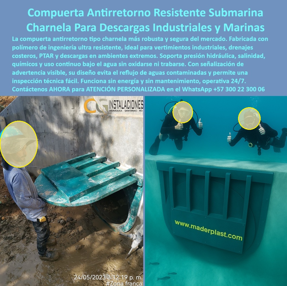 Charnelas Como Instalar Válvula Charnela Paso A Paso Montar Charnelas Maderplast 0 Cuál es la compuerta antirretorno más resistente para una descarga industrial compuerta con señalización de advertencia para vertimiento Ptar 01 La imagen presenta una compuerta antirretorno submarina tipo charnela fabricada por Maderplast, operando en dos escenarios extremos: una instalación industrial en muro de concreto y una descarga totalmente sumergida verificada por buzos en aguas profundas. Esta válvula-sumergible-sin-energía, construida en polímero de alta ingeniería, está diseñada para trabajar 24/7 sin mantenimiento en condiciones severas como salinidad, presión hidráulica, químicos corrosivos y flujo constante. Su función como compuerta antirretorno sumergible industrial está pensada para vertimientos industriales, pozos de captación, zonas francas, descargas costeras y ambientes marinos, donde se requiere un sistema confiable que funcione sin trabas, sin oxidarse y sin depender de fuentes externas de energía. - El modelo incorpora una señal de advertencia visible, diseñada para facilitar la inspección visual incluso desde la superficie, lo que eleva los estándares de seguridad y control. Esta compuerta con señalización de advertencia para vertimiento PTAR se comporta como una clapeta industrial funcionando en ambiente marino, capaz de cerrar automáticamente por presión hidráulica en canales de descarga profunda. En la imagen izquierda, un técnico inspecciona una compuerta reforzada para salida sumergida; en la derecha, dos buzos certifican el funcionamiento de una charnela plástica para alta profundidad en agua cristalina. Este sistema representa la solución definitiva para quienes buscan una válvula técnica de operación 24/7 sin mantenimiento. - Instalada como parte de un sistema antirretorno para vertimiento submarino, esta válvula sin presión para sumideros submarinos responde automáticamente al flujo hidráulico sin componentes eléctricos, motores o partes metálicas vulnerables a la corrosión. Su comportamiento autónomo la hace perfecta para condiciones de difícil acceso, como canalizaciones de descarga en plantas industriales, PTAR costeras, túneles subterráneos, pozos profundos, y aplicaciones de descarga industrial continua. Su ingeniería la convierte en una válvula anticorrosiva bajo el agua, ideal para plantas con efluentes químicos agresivos o flujos salinos que comprometería estructuras convencionales. - El diseño ha sido optimizado para integrarse directamente a la obra mediante fundición de cabezal o anclaje mecánico, haciendo de esta compuerta-instalación-bajo-agua una referencia en cómo instalar válvula charnela paso a paso, superando incluso los requerimientos de normas costeras y marítimas. Esta compuerta tipo clapeta resistente al mar, también reconocida como charnela-de-descarga-continua, garantiza un cierre eficiente incluso en condiciones de alta turbulencia. Es la respuesta ideal para quien se pregunta ¿Qué válvula usar para vertimientos industriales continuos?, ¿Cuál es la compuerta antirretorno más resistente para una descarga industrial? o ¿Qué válvula funciona bien bajo el agua a gran profundidad?, - Maderplast ha desarrollado esta compuerta plástica para vertimientos submarinos con tecnología avanzada para entregar una solución robusta, duradera y libre de mantenimiento, respaldada por experiencia técnica, fabricación nacional especializada y adaptabilidad a múltiples entornos. Su rendimiento ha sido probado en descargas marinas, zonas francas, obras costeras, y redes industriales, donde se ha consolidado como la válvula de descarga submarina más confiable del mercado. - Si necesitas una compuerta con señalización, una válvula para ambientes corrosivos con salinidad, o una válvula de instalación sumergida permanente que resista presión extrema sin fallar, Maderplast te entrega la solución ideal. Contáctanos ahora por WhatsApp +57 300 22 300 06 y recibe ATENCIÓN PERSONALIZADA con asesoría técnica para tu proyecto submarino, incluyendo planos, recomendaciones de montaje y compatibilidad con estructuras hidráulicas en condiciones extremas. Charnelas Como Instalar Válvula Charnela Paso A Paso Montar Charnelas Maderplast 0 Cuál es la compuerta antirretorno más resistente para una descarga industrial, compuerta con señalización de advertencia para vertimiento Ptar