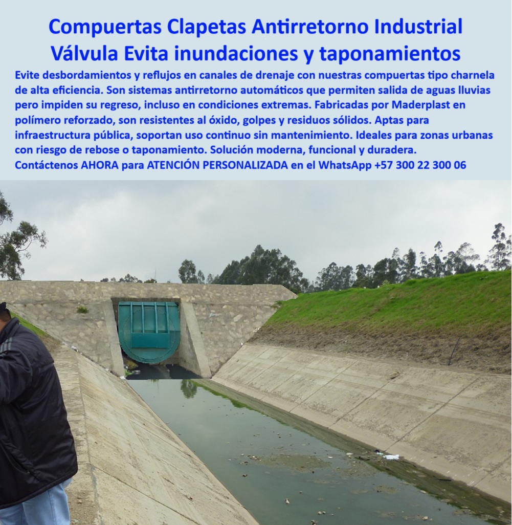 Clapeta Tipo Charnela Canales De Drenaje Pluvial Infraestructura Hidráulica Maderplast 0 compuertas para canales pluviales Cómo evitar que el agua devuelva ejemplos de compuertas en obras públicas Canalizaciones ptar 01 La imagen muestra la Charnela y Compuerta Plástica Antirretorno Maderplast, diseñada para una instalación segura y eficiente en canales de lluvias o riego. Esta válvula, fabricada por Maderplast, previene eficazmente el reflujo de aguas, garantizando un cierre automático impecable, una durabilidad excepcional y cero corrosión. Su robustez le permite resistir químicos, impactos y vandalismo, convirtiéndola en la opción ideal para obras civiles exigentes. Además, es compatible con inspección vía dron y su instalación es sorprendentemente fácil, sin necesidad de grúas, lo que reduce costos y tiempos de obra. Invierta en la fiabilidad, eficiencia y resistencia inigualable de Maderplast para sus proyectos hidráulicos, asegurando un control de agua impecable y una vida útil prolongada, - Esta charnela compuerta plástica antirretorno ha sido diseñada para responder a situaciones críticas como evita reflujo aguas riego, evita desbordamientos reflujos, y cierre automático durabilidad cero corrosión. Opera como una válvula antirretorno automática de última generación, parte de soluciones modernas en infraestructura hidráulica Maderplast, siendo ideal para compuertas para canales pluviales en zonas urbanas y rurales. - Con fácil-instalación-sin-grúas, es compatible con inspección-vía-dron, lo que permite un monitoreo inteligente en proyectos de alto nivel, reforzando la protección de infraestructuras críticas. Gracias a su composición en polímero técnico sin óxido, ofrece cero-corrosión-durabilidad incluso ante exposición a químicos industriales, residuos sólidos y ambientes húmedos severos. - Perfecta para canalizaciones PTAR, esta compuerta también actúa como barrera anticontaminación para obras-civiles-exigentes, evitando taponamientos, inundaciones o retrocesos hidráulicos con un cierre-automático-aguas eficiente. Es una herramienta fundamental para quienes buscan solución duradera sin mantenimiento, que además es resistente a golpes, químicos, y vandalismo, cumpliendo con los requisitos de válvula instalación segura canal lluvias. - Esta solución responde claramente a preguntas frecuentes cómo:, - ¿Cómo evitar que el agua se devuelva en canales de riego?, - ¿Qué compuerta plástica antirretorno es fácil de instalar sin grúas?, - ¿Cuál es la mejor válvula para estructuras de aguas lluvias que no se corroa?, - La respuesta está en esta compuerta de polímero anticorrosivo, que garantiza un control flujo unidireccional, protegiendo obras desde el primer día, con instalación rápida, y compatible con los estándares más altos de supervisión remota como sistema inspección por dron. Esta válvula es también ideal para obras civiles exigentes, proyectos de drenaje-eficiente-riego o válvula PTAR anti reflujo, siendo una opción que permite inversión eficiente a largo plazo sin comprometer funcionalidad. - Gracias a su resistencia-químicos-impactos, este sistema antirretorno permite mantener seco y seguro cualquier canal de lluvias o riego, siendo reconocido como uno de los mejores ejemplos de compuertas en obras públicas. Es ideal tanto para nuevas construcciones como para rehabilitaciones, y su diseño en charnelas-compuerta-plástica permite flexibilidad y robustez en cualquier entorno. - Esta solución está pensada para quienes buscan durabilidad, facilidad de instalación, monitoreo inteligente y resistencia total. Maderplast entrega así una tecnología que representa confiabilidad a largo plazo, con cada canal con válvula charnela equipado con una válvula-instalación-segura, apta para todo tipo de entorno hidráulico moderno. Clapeta Tipo Charnela Canales De Drenaje Pluvial Infraestructura Hidráulica Maderplast 0 compuertas para canales pluviales, - Cómo evitar que el agua devuelva, - ejemplos de compuertas en obras públicas, - Canalizaciones ptar