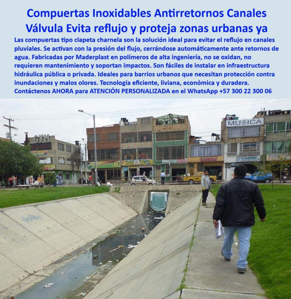 Clapeta Tipo Charnela Canales De Drenaje Pluvial Infraestructura Hidráulica Maderplast 0 compuertas para canales pluviales Cómo evitar que el agua devuelva ejemplos de compuertas en obras públicas ingeniería Ptar ptap 01 La imagen corresponde a una de las compuertas plásticas tipo charnela Maderplast instaladas en los canales del río Fucha de Bogotá, un ejemplo icónico y funcional de cómo una infraestructura liviana y ecológica ha evitado inundaciones urbanas por más de dos décadas. Desde su instalación en el año 2001, estas compuertas para canales pluviales han funcionado ininterrumpidamente, sin oxidarse, sin requerir mantenimiento técnico complejo y con una durabilidad comprobada, representando una de las soluciones hidráulicas más efectivas implementadas en obras públicas colombianas. - Diseñada para actuar como clapeta tipo charnela en canales de drenaje pluvial, esta válvula plástica antirretorno instalada en 2001 trabaja por presión de flujo, activándose de forma automática cuando el agua intenta devolverse, sellando herméticamente el canal. El resultado es un sistema antirretorno instalado en 2001 que ha protegido barrios enteros de Bogotá sin necesidad de energía, sin motores, sin electrónica y sin intervenciones mayores, salvo la limpieza ocasional de piedras y palos acumulados después de la charnela, lo que convierte este diseño en una válvula urbana sin mantenimiento desde 2001. - Esta tecnología Maderplast ha sido utilizada con éxito por múltiples entidades públicas para evitar que el agua se devuelva en canales urbanos, una problemática recurrente en zonas densamente pobladas donde las lluvias intensas colapsan los sistemas de drenaje tradicionales. Con la instalación de una compuerta tipo charnela en drenaje de ciudad, las aguas negras y lluvias torrenciales ya no pueden refluir hacia el interior del sistema sanitario ni contaminar espacios residenciales. Es la solución real y efectiva para proteger zonas urbanas ya. - La compuerta-de-drenaje-concreto-Bogotá está construida en polímeros de alta ingeniería, lo que la hace liviana, resistente al impacto, a los rayos UV, a químicos, sin corrosión ni óxido, superando ampliamente a las alternativas metálicas tradicionales. Esta válvula plástica sin fallas en obra pública demuestra que la inversión en materiales inteligentes y sistemas pasivos genera retornos ambientales, sociales y económicos a largo plazo. Hoy en día, sigue operando perfectamente, validando que es posible diseñar sistemas de control pluvial instalados en canal urbano que funcionan con gravedad, sin costos ocultos, sin repuestos, sin fallas. - Gracias a su diseño, estas compuertas han sido parte de sistemas hidráulicos para evitar inundaciones en barrios vulnerables, actuando como charnela eficiente para evitar retorno de agua en momentos críticos. Su implementación fue clave para la infraestructura pluvial de Bogotá, como parte de un sistema de control de inundaciones Bogotá pensado para mitigar desastres sin afectar la estética ni la movilidad de la ciudad. - La válvula sin mantenimiento para canales públicos es una alternativa limpia y sostenible que responde a las exigencias de las obras hidráulicas urbanas modernas. Funcionan como compuerta plástica para río urbano, garantizando un sistema antirretorno plástico en canal metropolitano, siendo incluso compatibles con infraestructura pública o privada. Esto la hace ideal para replicarse en ciudades, zonas industriales, urbanizaciones y proyectos de saneamiento en toda Latinoamérica. - Maderplast transforma la ingeniería PTAR PTAP en acciones tangibles, con tecnología que evita reflujo, malos olores, inundaciones y riesgos sanitarios. Cuando alguien se pregunta qué válvula sirve para prevenir inundaciones en ciudades, la respuesta es clara: la compuerta plástica antirretorno para canal pluvial urbano que Maderplast ha perfeccionado y comprobado en condiciones reales, visibles y auditables, como las del río Fucha de Bogotá. - En este entorno urbano, lo que podría ser una zona de riesgo se ha convertido en una muestra de éxito de la charnela plástica en obras hidráulicas, instalada de forma económica, sin energía, sin presión, pero con toda la eficiencia de la válvula de control pluvial sin oxidación que se necesita para garantizar seguridad en sectores urbanos vulnerables. - Maderplast es confianza, experiencia y resultados. Si te estás preguntando dónde instalan compuertas plásticas en obras públicas, o cuál sistema antirretorno se ha probado por 20 años, basta con mirar los canales del río Fucha en Bogotá. Allí, siguen operando como el primer día. Tecnología colombiana, visión ambiental y compromiso urbano, eso es Maderplast. Clapeta Tipo Charnela Canales De Drenaje Pluvial Infraestructura Hidráulica Maderplast 0 compuertas para canales pluviales, - Cómo evitar que el agua devuelva, - ejemplos de compuertas en obras públicas, - ingeniería Ptar ptap