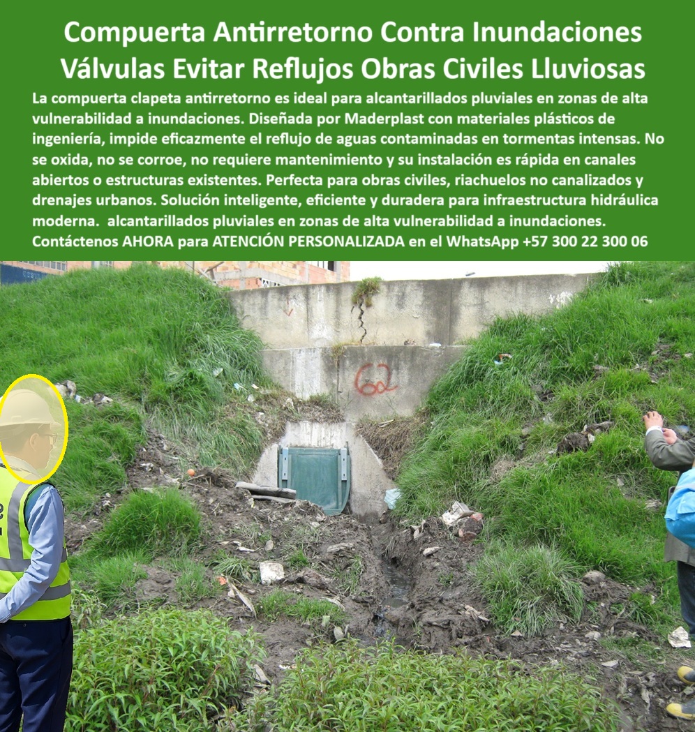Compuerta Clapeta Antirretorno Drenaje Alcantarillado Salida De Canal Maderplast 0 compuerta antirretorno para obras civiles en zonas inundables compuerta evitar reflujo en canales lluviosos Soluciones en Compuertas ptap 01 La imagen documenta un caso emblemático en la historia de la infraestructura hidráulica urbana de Bogotá: la compuerta tipo charnela número 62, instalada en el año 2001 como parte de un ambicioso programa de prevención y control de inundaciones liderado tras la emergencia climática que afectó gravemente los barrios del sur. Esta válvula clapeta antirretorno, desarrollada por Maderplast, fue instalada estratégicamente sobre uno de los canales de evacuación conectados al río Fucha, una de las vertientes con mayor historial de desbordamientos en temporadas de lluvias intensas. - Diseñada con enfoque técnico, la charnela número 62 es parte de un conjunto de 125 unidades implementadas en zonas críticas para contener los reflujos de aguas contaminadas y evitar que los sistemas de alcantarillado pluvial colapsen durante los picos máximos de caudal. Su estructura, fabricada en polímero técnico de ingeniería, garantiza un sellado eficiente sin necesidad de energía, operando exclusivamente por presión hidráulica inversa. Esto permite su activación automática cuando hay acumulación de agua en sentido contrario, protegiendo así la integridad de la infraestructura urbana. - Instalada directamente sobre un muro de concreto en zona verde urbana, esta compuerta hidráulica fue diseñada para soportar condiciones exigentes: barro, lodo, residuos urbanos, humedad constante, lluvias ácidas y ataques químicos frecuentes en los sistemas pluviales modernos. Gracias a su sistema de articulación pasiva, la compuerta se cierra herméticamente y se reabre con el restablecimiento del flujo normal, sin requerir asistencia mecánica ni revisiones técnicas constantes. - A más de 20 años de funcionamiento continuo, esta charnela urbana contra inundaciones sigue cumpliendo su propósito con eficiencia. Su mantenimiento se limita a una inspección visual y preventiva antes y después de la temporada de lluvias, demostrando su confiabilidad como válvula antirretorno en canal abierto urbano. En ese sentido, representa una solución hidráulica comprobada, que ha sido clave para proteger barrios completos de Bogotá que antes sufrían afectaciones recurrentes por lluvias torrenciales. - Este modelo de compuerta es ideal para aplicaciones en zonas de alta vulnerabilidad, donde las obras civiles enfrentan retos de reboses, filtraciones y reflujo contaminante. La válvula instalada en el canal del sur no solo resiste el paso del tiempo y las condiciones urbanas extremas, sino que su diseño compacto permite adaptarse a canales existentes, riachuelos no canalizados y estructuras en uso, sin necesidad de reformas costosas. - Su valor técnico radica también en la sencillez de instalación: basta con fijar la compuerta sobre el cabezal de concreto, garantizando un cierre sin fugas y con mínima alteración de la estructura. Por ello, esta válvula se ha convertido en una solución efectiva, duradera y económicamente rentable para autoridades municipales, contratistas de infraestructura y operadores de redes sanitarias. Es, sin duda, una respuesta inteligente y moderna a la pregunta clave: ¿Qué solución hay para canales de barrios inundables sin acceso a energía ni mantenimiento especializado?, - En la actualidad, Bogotá puede afirmar que con esta solución basada en compuertas tipo clapeta, se ha eliminado el riesgo de inundaciones recurrentes en sectores como Ciudad Bolívar, Bosa, Tunjuelito y otros. La válvula hidráulica urbana número 62 es evidencia viva del éxito de este modelo técnico, sustentado en la ingeniería nacional y la innovación en materiales plásticos de alto rendimiento. - Si tu municipio, empresa de acueducto o proyecto de obra civil enfrenta desafíos similares de control pluvial o drenaje urbano con reflujo, esta válvula plástica técnica puede ser la diferencia entre un sistema frágil y una infraestructura resiliente. Contáctanos ahora a través de WhatsApp +57 300 22 300 06 y accede a ATENCIÓN PERSONALIZADA con respaldo directo del equipo de ingeniería Maderplast, que ha convertido una emergencia urbana en una solución duradera, eficiente y replicable. Compuerta Clapeta Antirretorno Drenaje Alcantarillado Salida De Canal Maderplast 0 compuerta antirretorno para obras civiles en zonas inundables, - compuerta evitar reflujo en canales lluviosos, - Soluciones en Compuertas ptap