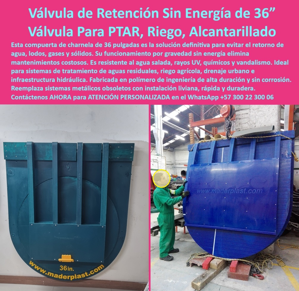 Fábrica Charnelas De Gran Diámetro Para Ptap Ptar Catálogo Brochure Maderplast 0 Dónde comprar válvulas tipo clapeta resistentes y sin óxido válvula antirretorno plástica para sistemas de evacuación Qué charnela usar ptar 01 La imagen muestra la Válvula de Retención Sin Energía de 36" Maderplast, la solución definitiva para evitar el retorno de agua, lodos, gases y sólidos en tus sistemas. Esta compuerta de charnela, fabricada por Maderplast con polímeros de ingeniería de alta duración y sin corrosión, opera eficientemente por gravedad, eliminando mantenimientos costosos y garantizando un funcionamiento impecable. Es intrínsecamente resistente al agua salada, los rayos UV, químicos y vandalismo, convirtiéndola en la elección superior para sistemas de tratamiento de aguas residuales, riego agrícola, drenaje urbano e infraestructura hidráulica. Esta válvula no solo reemplaza sistemas metálicos obsoletos con una instalación liviana, rápida y duradera, sino que también protege tu inversión a largo plazo. Es la tecnología avanzada que tu proyecto necesita para un control de flujo fiable, eficiente y sin preocupaciones, - Este sistema destaca por ser una verdadera válvula-retención-sin-energía, diseñada como compuerta-PTAR-36 in, ideal para sistemas tratamiento aguas residuales, riego agrícola drenaje urbano, y alcantarillado-libre-mantenimiento, cumpliendo con los estándares de una infraestructura-hidráulica-moderna y eficiente. Su uso elimina el problema del retorno agua lodos gases solución, actuando como una compuerta charnela polímero, evita retorno de lodos, aportando soluciones reales como infraestructura hidráulica duradera en entornos exigentes. - Gracias al uso de polímero-alta-duración, esta compuerta de gravedad eficiente asegura control flujo sin mantenimientos, incluso en zonas expuestas a agua salada, rayos UV, químicos y vandalismo, cumpliendo funciones de protección ambiental hídrica fiable, solución tratamiento aguas residuales, y una mejora estructural ante riesgos ambientales. Esta tecnología se convierte en la opción lógica para quien se pregunta ¿Qué válvula de 36 pulgadas no usa energía para PTAR? o ¿Dónde encuentro compuertas para aguas residuales sin mantenimiento?, - Su implementación permite la reducción costos operativos hidráulicos y el reemplazo liviano y rápido de sistemas metálicos obsoletos, ofreciendo un sistema hidráulico libre mantenimiento y soluciones de protección rayos UV químicos vandalismo sin deterioro con el tiempo. La compuerta charnela para PTAR es también una excelente elección para quienes buscan una válvula antirretorno plástica industrial, que también puede actuar como válvula de polímero para alcantarillas o como válvula para alcantarillado resistente, garantizando el drenaje-urbano-sostenible. - Entre sus beneficios técnicos se encuentra su capacidad de operar como charnela de gran diámetro resistente, perfecta para condiciones extremas donde se requiere control por gravedad del agua, sin sensores, sin partes eléctricas y sin fallos. Quienes evalúan qué charnela usar PTAR o buscan compuerta para sistemas de evacuación, encuentran en esta válvula la respuesta definitiva. - La válvula actúa como solución retorno fangos aceites, permitiendo una operación segura y confiable ante sólidos y líquidos agresivos. Además, esta tecnología es clave para quienes necesitan reemplazo-metálicos-obsoletos, ya que permite implementar una instalación liviana rápida duradera, con mejoras inmediatas en el rendimiento de infraestructura hidráulica duradera y protección contra químicos y vandalismo. - Con aplicaciones directas en riego-agrícola-eficiente, drenaje urbano anticorrosivo, y sistemas PTAR, esta solución es ideal para profesionales que consultan ¿Cuál es la mejor válvula plástica resistente a químicos y vandalismo? o ¿Cómo evitar retorno de lodos en sistemas de drenaje?, ya que la válvula antirretorno plástica para sistemas de evacuación cumple cada uno de estos requisitos. Por todo esto, se convierte en la elección correcta para quienes buscan una válvula resistente agua salada UV, o bien una válvula retención sin energía 36in que cumpla con los criterios de aguas-residuales-seguras e infraestructura moderna sin corrosión. - Esta tecnología también es ideal para catálogos de especificaciones técnicas como el catálogo brochure Maderplast, dirigido a quienes requieren precisión técnica en fichas para fábrica charnelas de gran diámetro para PTAR, y quieren saber dónde comprar válvulas tipo clapeta resistentes y sin óxido, con garantía de fabricación nacional, durabilidad estructural y eficiencia hidráulica comprobada. Fábrica Charnelas De Gran Diámetro Para Ptap Ptar Catálogo Brochure Maderplast 0 Dónde comprar válvulas tipo clapeta resistentes y sin óxido, - válvula antirretorno plástica para sistemas de evacuación, Qué charnela usar ptar