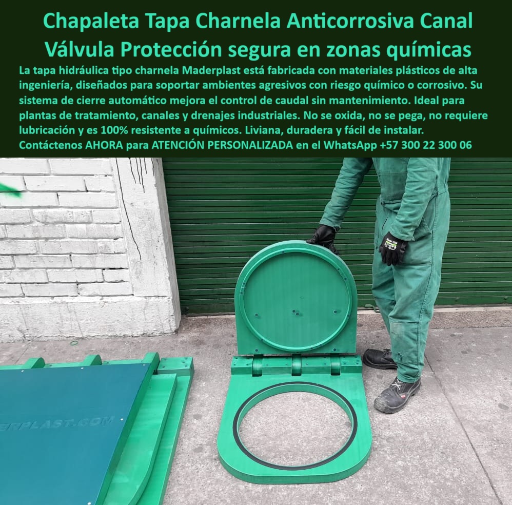Proveedor Charnelas Grandes Medianas Ptar Ptap Catálogo Brochure Maderplast 0 tapa hidráulica circular instalada en canal con alto riesgo químico tapa de charnela resistente a corrosión compuerta hidráulica de cierre Ptar 01 La imagen muestra una tapa hidráulica circular instalada en canal con alto riesgo químico, manipulada por un operario de Maderplast uniformado y protegido, quien sostiene abierta una tapa de charnela resistente a corrosión, construida íntegramente en polímero técnico de ingeniería avanzada. Frente a una puerta industrial verde, sobre una superficie de concreto, la escena destaca no sólo el contexto real de aplicación sino el potencial que representa esta compuerta hidráulica de cierre Ptar para industrias donde el mantenimiento cero, la resistencia química y la durabilidad son mandatos, no sugerencias. - ¿Qué tapa sirve para canales con químicos corrosivos? La respuesta está aquí: la tapa hidráulica circular plástica, resistente a químicos y sin mantenimiento, una solución inteligente, ligera y funcional que opera con cierre automático sin necesidad de energía, presión externa ni mecanismos metálicos. Su sistema de charnela plástica química sin lubricación permite una apertura y cierre seguros en entornos donde otros materiales colapsaría por oxidación, agarrotamiento o reacción química. - ¿Dónde encuentro tapa sin mantenimiento para zona ácida? La respuesta es Maderplast: fabricante de válvula circular liviana de cierre automático para ambientes agresivos, líder en soluciones sin óxido, sin pintura y con máximo desempeño. Esta compuerta-anticorrosiva-sin-mantenimiento integra una tapa-de-canal-automática que, al activarse con el flujo, bloquea el reflujo de sustancias, gases o líquidos peligrosos. - La compuerta de polímero de cierre hermético, además de ser técnica y robusta, es tan liviana que puede instalarse sin grúa, en menos tiempo y con menor costo que cualquier solución metálica. Esta charnela-hidráulica-para-ptar-zonas-ácidas opera incluso en zonas costeras o redes industriales donde el salitre y los químicos son parte del día a día. - ¿Tienen válvulas que no necesitan pintura ni lubricación? Sí. Esta tapa hidráulica industrial sin metal, también conocida como tapa-para-canal-industrial-corrosivo, ha sido diseñada para resistir rayos UV, agua salada, químicos y cargas hidráulicas sin deformarse ni perder su función. Por eso, la compuerta sin óxido control químico de Maderplast se impone en industrias donde lo metálico ya no es viable. - En la escena, la válvula aparece abierta, mostrando su junta hermética, parte crítica de su diseño que garantiza sello total sin adhesivos ni mantenimiento. Esta charnela-de-cierre-automático-sin-óxido es ideal para plantas de tratamiento PTAR, canales con riesgo químico o zonas industriales que requieren compuertas seguras, inteligentes y sin partes móviles metálicas. - ¿Cuál es la mejor charnela para plantas de tratamiento PTAR? La respuesta es evidente: la tapa circular de polímero con cierre automático y sin óxido, una inversión a largo plazo. Esta compuerta-de-plástico-con-junta-integrada ofrece lo que toda ingeniería hidráulica exige: eficiencia sin fallos, control sin riesgo, desempeño sin sacrificios. - Con esta válvula-circular-química, Maderplast demuestra que en zonas químicas no gana el que más pesa, sino el que mejor resiste. Y la resistencia, cuando se hace con tecnología plástica avanzada, se llama Maderplast. - Contáctenos AHORA para ATENCIÓN PERSONALIZADA en el WhatsApp +57 300 22 300 06 y reciba acompañamiento directo del equipo técnico de Maderplast. Porque donde hay químicos agresivos, no hay margen para errores. Y donde la protección es vital, Maderplast responde con ingeniería real. Compuertas que resisten, válvulas que perduran. Proveedor Charnelas Grandes Medianas Ptar Ptap Catálogo Brochure Maderplast 0 tapa hidráulica circular instalada en canal con alto riesgo químico, - tapa de charnela resistente a corrosión, compuerta hidráulica de cierre Ptar