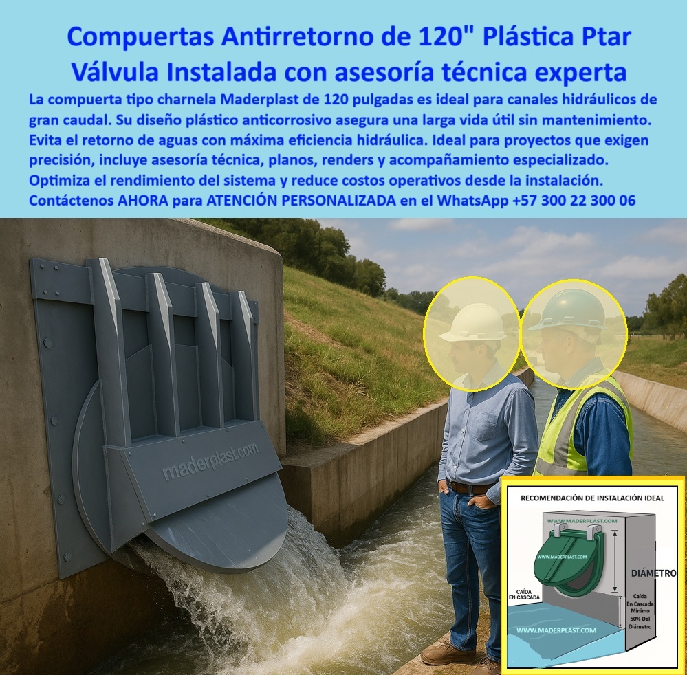 Supervisión Técnica de Válvulas Charnelas Instaladas Canales Hidráulicos Maderplast 0 compuertas anti retorno plástico Asesoria planos render dibujos fotos compuerta de 120 pulgadas válvulas de canalización Proyecto ptar 01 La imagen muestra una compuerta tipo charnela sin mantenimiento de 120 pulgadas, fabricada por Maderplast e instalada sobre un canal de concreto de gran caudal, operando por presión hidráulica y gravedad. Esta compuerta antirretorno plástica 120 pulgadas funciona como una válvula hidráulica para proyectos especiales, específicamente diseñada para evitar el reflujo de agua en planta de tratamiento PTAR, canales de saneamiento, obras industriales y sistemas de canalización de aguas residuales de alto volumen. Su estructura robusta y diseño reforzado permiten una operación confiable sin energía, sin presión mecánica y sin requerir mantenimiento, lo que responde eficientemente a la necesidad de sistema plástico de cierre en canal abierto. - Esta compuerta tipo clapeta para canal está instalada directamente en un muro de concreto, con caída posterior optimizada según recomendación técnica incluida, lo que asegura un sellado eficaz ante flujos inversos. El material plástico anticorrosivo con el que ha sido construida esta válvula hidráulica plástica reforzada resiste químicos agresivos, agua permanente y condiciones extremas, convirtiéndose en una solución plástica para obras de saneamiento que supera en desempeño a compuertas metálicas tradicionales. - En la imagen se aprecia la supervisión técnica en compuerta hidráulica en operación, donde dos profesionales inspeccionan el sistema instalado. Esta escena evidencia el valor añadido que ofrece Maderplast al incluir planos, renders, dibujos, asesoría personalizada y acompañamiento profesional como parte del servicio. Esta válvula-con-asesoría forma parte de un sistema de control de retorno para PTAR, donde la ingeniería de detalle y la charnela para proyecto PTAR garantizan eficiencia desde la fase de diseño hasta la instalación final. - El conjunto actúa como compuerta automática por presión hidráulica, permitiendo un cierre inmediato ante caudales en reversa sin riesgo de colapso estructural. Su capacidad de respuesta y resistencia hacen que esta válvula técnica con respaldo profesional sea clave para quienes requieren precisión absoluta en canalización-de-aguas, optimización de infraestructura, reducción de costos operativos y seguridad hidráulica en sistemas críticos. - Esta solución responde perfectamente a las preguntas frecuentes de los ingenieros de campo y diseñadores hidráulicos como ¿Dónde venden compuerta plástica sin mantenimiento?, ¿Cuál compuerta evita retorno en proyecto PTAR?, ¿Qué válvula viene con planos y asesoría?, o ¿Dónde consigo compuerta hidráulica de 120 pulgadas?. La respuesta siempre es la compuerta antirretorno gigante para planta de tratamiento de Maderplast, que no solo cumple con estándares técnicos exigentes, sino que eleva la eficiencia del sistema hídrico gracias a su innovación, tamaño, resistencia y simplicidad operativa. - Instalada correctamente bajo asesoría directa, esta compuerta plástica instalada en concreto mejora el rendimiento hidráulico de forma comprobada. Su diseño funcional permite trabajar como válvula con caída hidráulica optimizada, ideal para quienes buscan una compuerta para canalización de aguas residuales que opere en condiciones de gran caudal, sin depender de sistemas mecánicos complejos. Así, está charnela plástica para planta de tratamiento asegura el éxito en obras hidráulicas de gran escala, aportando tecnología, durabilidad y acompañamiento técnico desde el primer paso. - Para adquirir esta válvula de cierre sin energía para canal, o conocer más sobre su instalación, función o integración en obras civiles, contáctanos ahora por WhatsApp +57 300 22 300 06, donde recibirás ATENCIÓN PERSONALIZADA y soporte técnico para garantizar que tu válvula-con-asesoría y renders técnicos sea instalada con total precisión y respaldo profesional. Supervisión Técnica de Válvulas Charnelas Instaladas Canales Hidráulicos Maderplast 0 compuertas anti retorno plástico Asesoria planos render dibujos fotos, - compuerta de 120 pulgadas, - válvulas de canalización Proyecto ptar