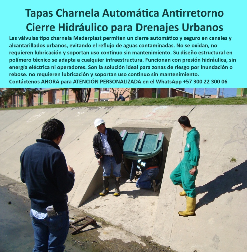 Válvulas Charnela En Canales De Aguas Instalación Control Hidráulico Maderplast 0 Tapa de alcantarillado que se abre sola canal tapado con compuerta válvula charnela hidráulica cierre hidráulico en canal Drenajes Ptar 01 La imagen muestra una compuerta plástica tipo charnela instalada sobre un canal de aguas residuales en pendiente, en plena zona urbana, inspeccionada por personal técnico de campo. Esta solución, diseñada y fabricada por Maderplast, funciona como una tapa de alcantarillado que se abre sola, permitiendo un cierre-antirretorno-automático por presión hidráulica, sin necesidad de operadores, partes metálicas ni energía eléctrica. Es una válvula charnela con cierre automático por presión que garantiza sellado hermético incluso en condiciones urbanas exigentes. Su diseño técnico responde a necesidades concretas en sistemas de alcantarillado, pluviales o drenajes PTAR, donde se requiere cierre hidráulico en canal sin mantenimiento frecuente ni riesgo de corrosión. - Este sistema hidráulico pasivo con compuerta antirretorno es una solución definitiva para ciudades que enfrentan problemas de rebose, reflujo o taponamiento en zonas vulnerables. La compuerta antirretorno canal inclinado, como la que se observa en la imagen, actúa de forma autónoma ante aumentos de caudal, devoluciones por tormentas o saturaciones sanitarias. Su estructura de charnela-hidráulica-pluvial fabricada en polímero técnico anticorrosivo, la hace ideal para funcionar en contacto constante con aguas negras, residuos y sedimentos sin que se deteriore. Además, esta compuerta urbana sin mantenimiento no se oxida, no requiere lubricación y soporta uso continuo sin mantenimiento, lo cual reduce drásticamente los costos operativos de mantenimiento urbano. - El sistema integra una tapa de canal con válvula sin mantenimiento, garantizando la protección de estructuras públicas, infraestructura sanitaria y comunidades cercanas. Su efectividad ha sido comprobada en zonas con historial de emergencias por lluvias, desbordes o reflujo. La clapeta plástica para zonas inundables se ajusta automáticamente gracias al diseño tipo charnela, brindando cierre hidráulico charnela urbana instantáneo en el momento preciso. Esta compuerta-sin-mantenimiento cumple una doble función: permite la salida del caudal limpio y bloquea el reflujo contaminado, funcionando sin presión externa y sin partes móviles metálicas. - Además, esta compuerta tipo charnela para drenajes urbanos actúa como una tapa hidráulica tipo chapaleta para reflujo urbano, perfecta para proteger canales de aguas negras sin óxido o sistemas antireflujo plástico urbano que necesitan máxima resistencia sin intervención humana. Es también una compuerta anti presión sin necesidad de operador, capaz de sellar sin supervisión técnica en zonas de alto tránsito urbano. El producto está dentro del portafolio del sistema-anti-inundación-urbano, con características que garantizan eficiencia hidráulica, durabilidad técnica y sostenibilidad operativa, posicionándose como una solución ideal para alcaldías, acueductos, ingenierías municipales y contratistas de obras públicas. - Instalada en pendientes, como se ve en la imagen, esta compuerta plástica antirretorno para canales está diseñada con geometría optimizada para apertura fluida y cierre automático para canales sin presión, siendo una válvula de retención sin partes metálicas que no falla ante impactos ni sedimentos. Se integra al sistema de válvulas de control sin mantenimiento, funcionando con caudal inverso y resistencia mecánica en situaciones críticas. Esta tecnología responde también a preguntas clave como: ¿Cuál compuerta se instala fácil y sin electricidad?, ¿Qué tapa sirve para alcantarillado sin mantenimiento?, ¿Cómo evitar que el agua devuelva en drenajes?, ¿Qué válvula se cierra sola en canales urbanos?, y ¿Dónde compro válvulas sin óxido para aguas negras?. - Maderplast responde con esta solución-hidráulica-antirretorno, representada por una válvula tipo charnela hidráulica automática sin energía, que protege entornos urbanos de reflujo, olores, sedimentaciones e inundaciones, siendo también una válvula-sin-presión-drenaje robusta, duradera y ecológica. Su integración a proyectos de saneamiento urbano es inmediata gracias al sistema de instalación empotrada sin requerimientos especiales. Las tapas charnela automáticas antirretorno con cierre hidráulico para drenajes urbanos como esta se convierten en el estándar para los que buscan tecnología eficiente y cero complicaciones. Válvulas Charnela En Canales De Aguas Instalación Control Hidráulico Maderplast 0 Tapa de alcantarillado que se abre sola, - canal tapado con compuerta, - válvula charnela hidráulica, - cierre hidráulico en canal Drenajes Ptar