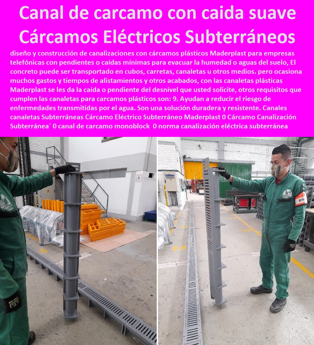 Canales canaletas Subterráneas Cárcamo Eléctrico Subterráneo Maderplast 0  PROVEEDOR DISTRIBUIDOR FABRICANTE DE SUMINISTRO E INSTALACIÓN DE MATERIALES PARA REDES ELÉCTRICAS 0 Cerramiento Aislante De Electricidad 0 Cajas De Acometidas Eléctricas 0 Cajas De Redes Eléctricas Subterráneas 0 Cajas Herméticas Para Redes De Alta 0 Cajas Herméticas Para Redes De Baja Tensión Subterráneas 0 Caja Para Medidor Domiciliaria 0 Caja Para Medidores A La Pared 0 Cajas Para Nichos De Medidor 0 Poste De Señalización De Redes Eléctricas 0  Cárcamo Canalización Subterránea 0 canal de cárcamo monoblock cárcamos 0 norma canalización eléctrica subterránea 0 especificaciones técnicas de canal de cárcamo pp 0 Canales canaletas Subterráneas Cárcamo Eléctrico Subterráneo Maderplast 0 Cárcamo Canalización Subterránea 0 canal de cárcamo monoblock cárcamos 0 norma canalización eléctrica subterránea 0 especificaciones técnicas de canal de cárcamo pp 0 
