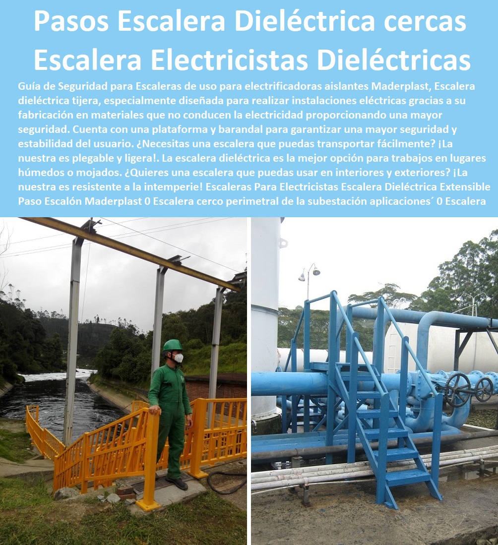 Escaleras Para Electricistas Escalera Dieléctrica Extensible Paso Escalón Maderplast 0 Escalera cerco perimetral de la subestación aplicaciones 0 Escalera Fibra Óptica Para Protección Perimetral Cerramientos 0 Escalera las cercas alambrados 00 Escaleras Para Electricistas Escalera Dieléctrica Extensible Paso Escalón Maderplast 0  PROVEEDOR DISTRIBUIDOR FABRICANTE DE SUMINISTRO E INSTALACIÓN DE MATERIALES PARA REDES ELÉCTRICAS 0 Cerramiento Aislante De Electricidad 0 Cajas De Acometidas Eléctricas 0 Cajas De Redes Eléctricas Subterráneas 0 Cajas Herméticas Para Redes De Alta 0 Cajas Herméticas Para Redes De Baja Tensión Subterráneas 0 Caja Para Medidor Domiciliaria 0 Caja Para Medidores A La Pared 0 Cajas Para Nichos De Medidor 0 Poste De Señalización De Redes Eléctricas 0  Escalera cerco perimetral de la subestación aplicaciones´ 0 Escalera Fibra Óptica Para Protección Perimetral Cerramientos´ 0 Escalera las cercas alambrados´ 00