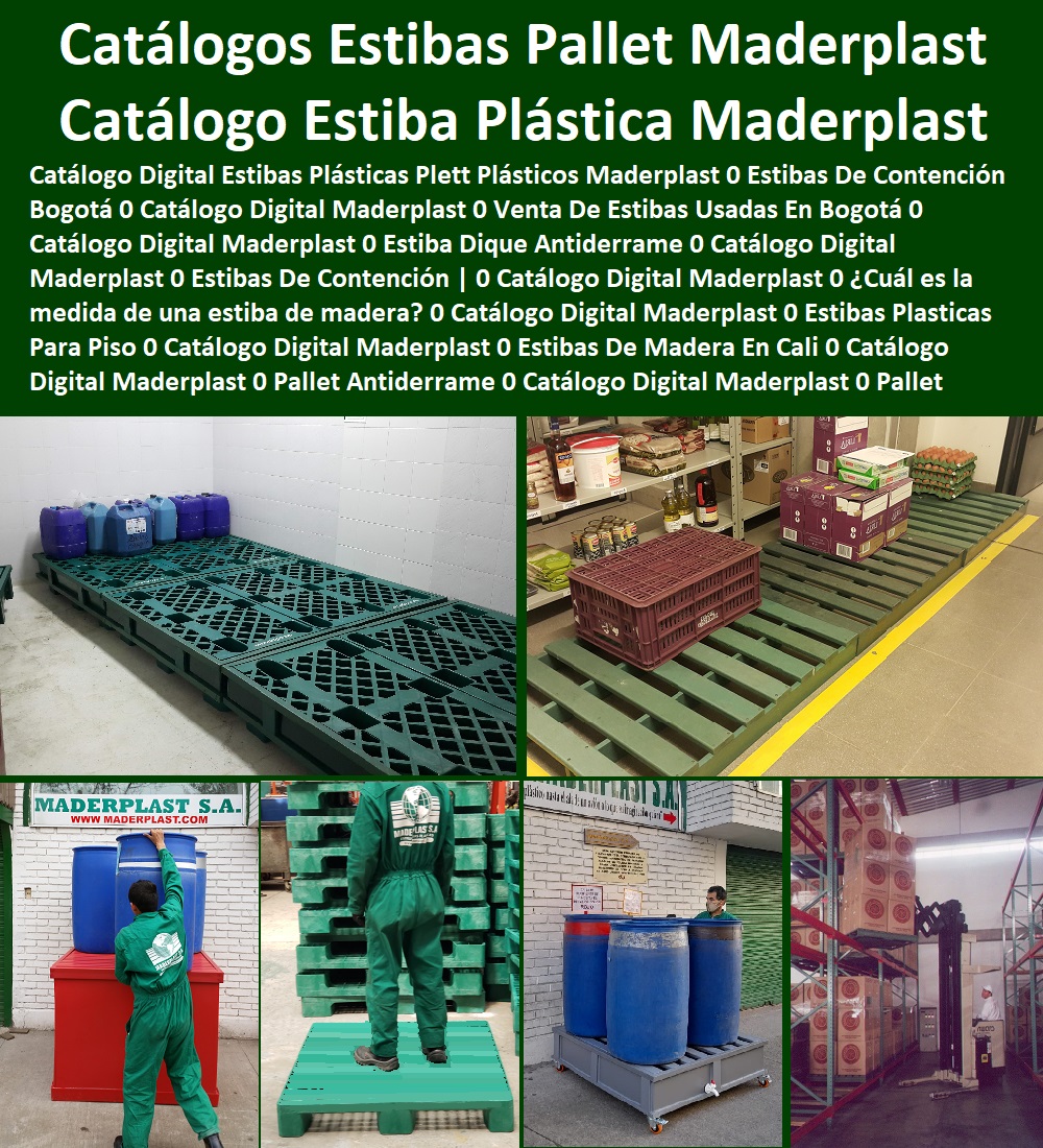 36 ESTIBAS PLÁSTICAS 0 PALLETS PLÁSTICOS 0 CONTENEDORES ANTIDERRAME 0  0 TARIMAS 0 ESTANTERÍAS 0 Empaques Embalajes De Almacenamientos 0 Dique Estiba Anti Derrames 0 Cajas Plataformas 0 Tablados Entarimados 0 Tanques Recipientes Contención Derrames 0 Logí