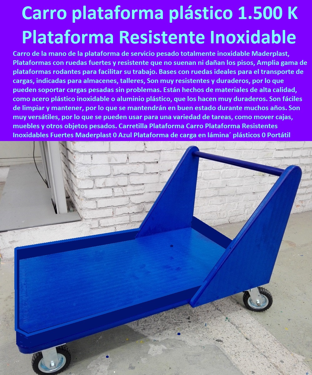 Carretilla Plataforma Carro Plataforma Resistentes Inoxidables Fuertes Maderplast 0 Azul Plataforma de carga en lámina plásticos 0 Portátil plegable carreta de carga precio 0 Carro plataforma de plástico F1.500 K 0 Fábrica Fabricante transportar 0 Carretilla Plataforma Carro Plataforma Resistentes Inoxidables Fuertes Maderplast 0 Azul Plataforma de carga en lámina´ plásticos 0 Portátil plegable carreta de carga precio 0 Carro plataforma de plástico F1.500 K 0 Fábrica Fabricante transportar