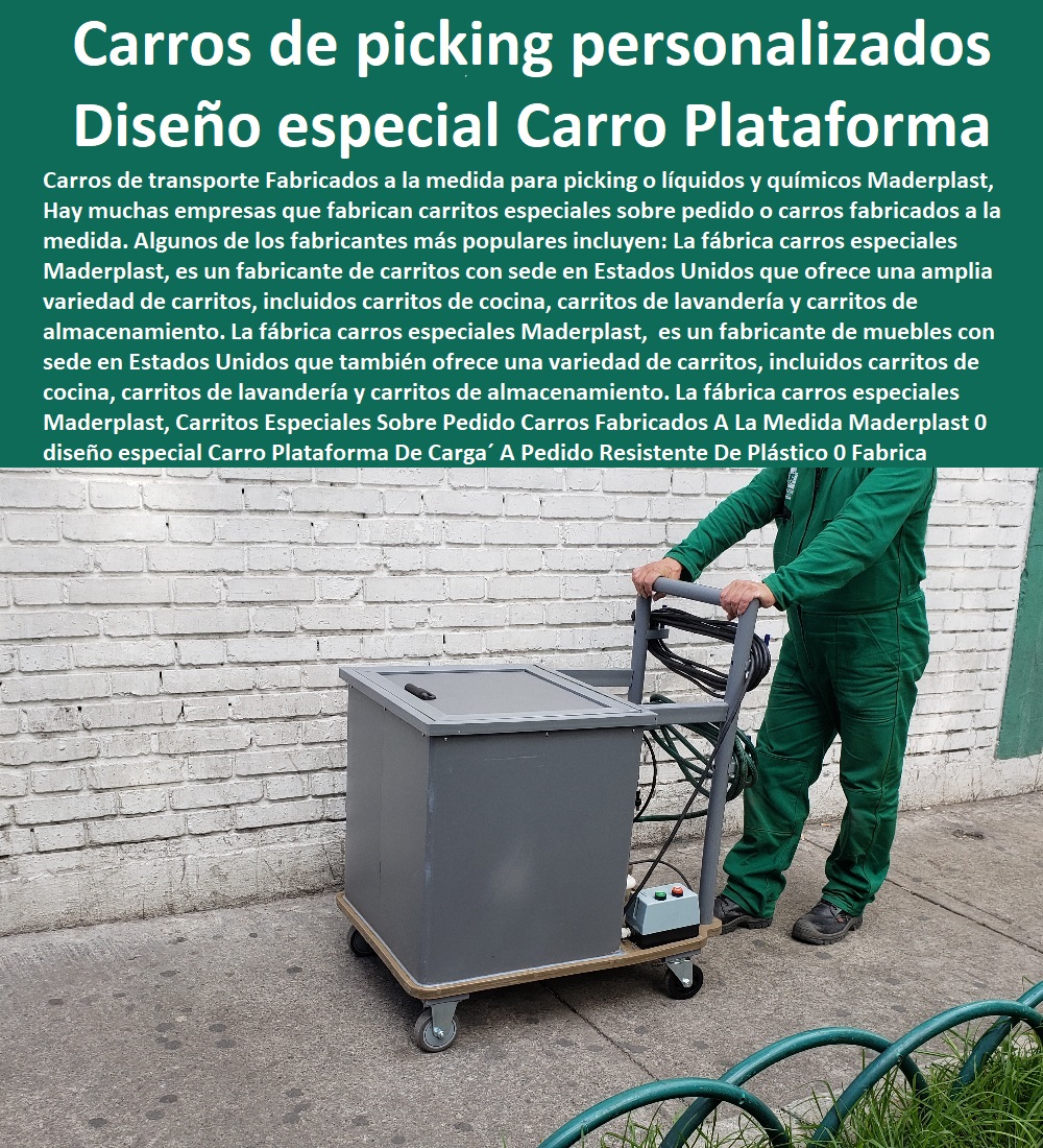 Carritos Especiales Sobre Pedido Carros Fabricados A La Medida Maderplast 0 diseño especial Carro Plataforma De Carga A Pedido Resistente De Plástico 0 Fabrica De Carritos Para Venta Ambulante 0 Carros de picking multipedido personalizados agua 0 Carritos Especiales Sobre Pedido Carros Fabricados A La Medida Maderplast 0 diseño especial Carro Plataforma De Carga´ A Pedido Resistente De Plástico 0 Fabrica De Carritos Para Venta Ambulante 0 Carros de picking multipedido´ personalizados agua
