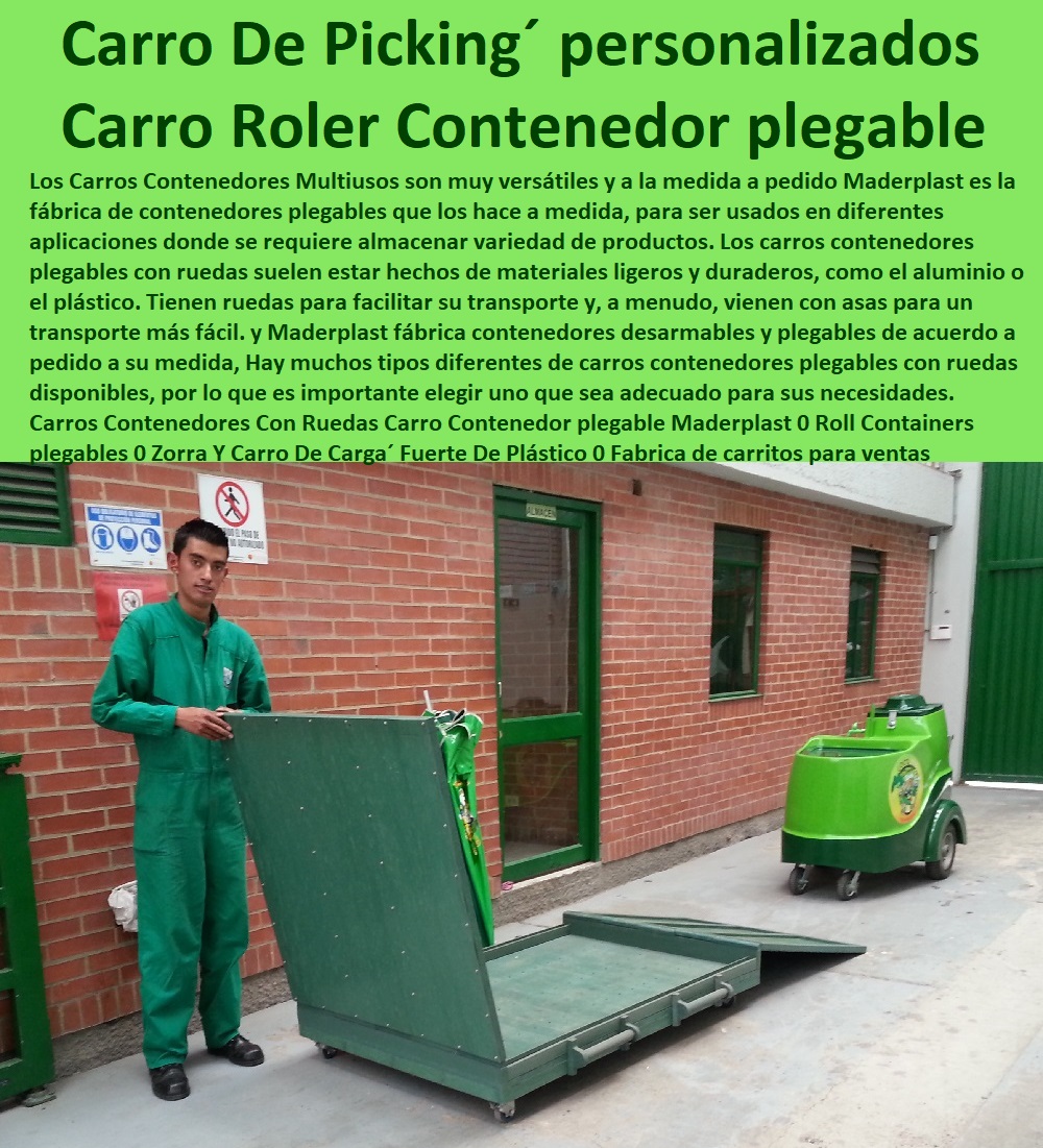 Carros Contenedores Con Ruedas Carro Contenedor plegable Maderplast 0 Roll Containers plegables 0 Zorra Y Carro De Carga Fuerte De Plástico 0 Fabrica de carritos para ventas ambulantes pleagables 0 Carro De Picking personalizados De Plástico PP Carros Contenedores Con Ruedas Carro Contenedor plegable Maderplast 0 Roll Containers plegables 0 Zorra Y Carro De Carga´ Fuerte De Plástico 0 FÁBRICA DE CARRITO DE TRANSPORTE MADERPLAST 0 Carretillas Industriales 0 Carro Plataforma 0 Carrito Manual De Carga 0  Carretilla De Carga 0 Carrito De Cocina De 3 Niveles 0 Carro Mini Surtidor De Plástico 0 Carritos Para Bidones. 0 Carretilla Plataforma Tambores 0 Carrito Auxiliar Restaurante 0 Diseño Y Fabricación Cajones 0 Carros Para Canastillas En Acero Inoxidable 0 Carreta Para Carga Canecas 0 Carros De Transporte 0 Zorra Para Transporte 0 Carretas De Carga Plegable 0 Carretilla De Carga Plegable 0 Fabrica de carritos para ventas ambulantes pleagables 0 Carro De Picking´ personalizados De Plástico PP