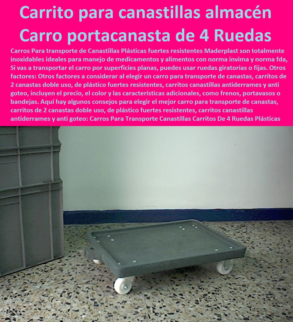 Carros Para Transporte Canastillas Carritos De 4 Ruedas Plásticas Maderplast 0 Estoy Buscando carro canastas portacanastas 4 Ruedas Plasticas 0 porta canastas con tiradera 4 Ruedas Plasticas 0 Carrito para canastillas almacén 4 Ruedas Plasticas 0 Carros Para Transporte Canastillas Carritos De 4 Ruedas Plásticas Maderplast 0 Estoy Buscando carro canastas, portacanastas 4 Ruedas Plasticas 0 porta canastas con tiradera 4 Ruedas Plasticas 0 Carrito para canastillas almacén 4 Ruedas Plasticas
