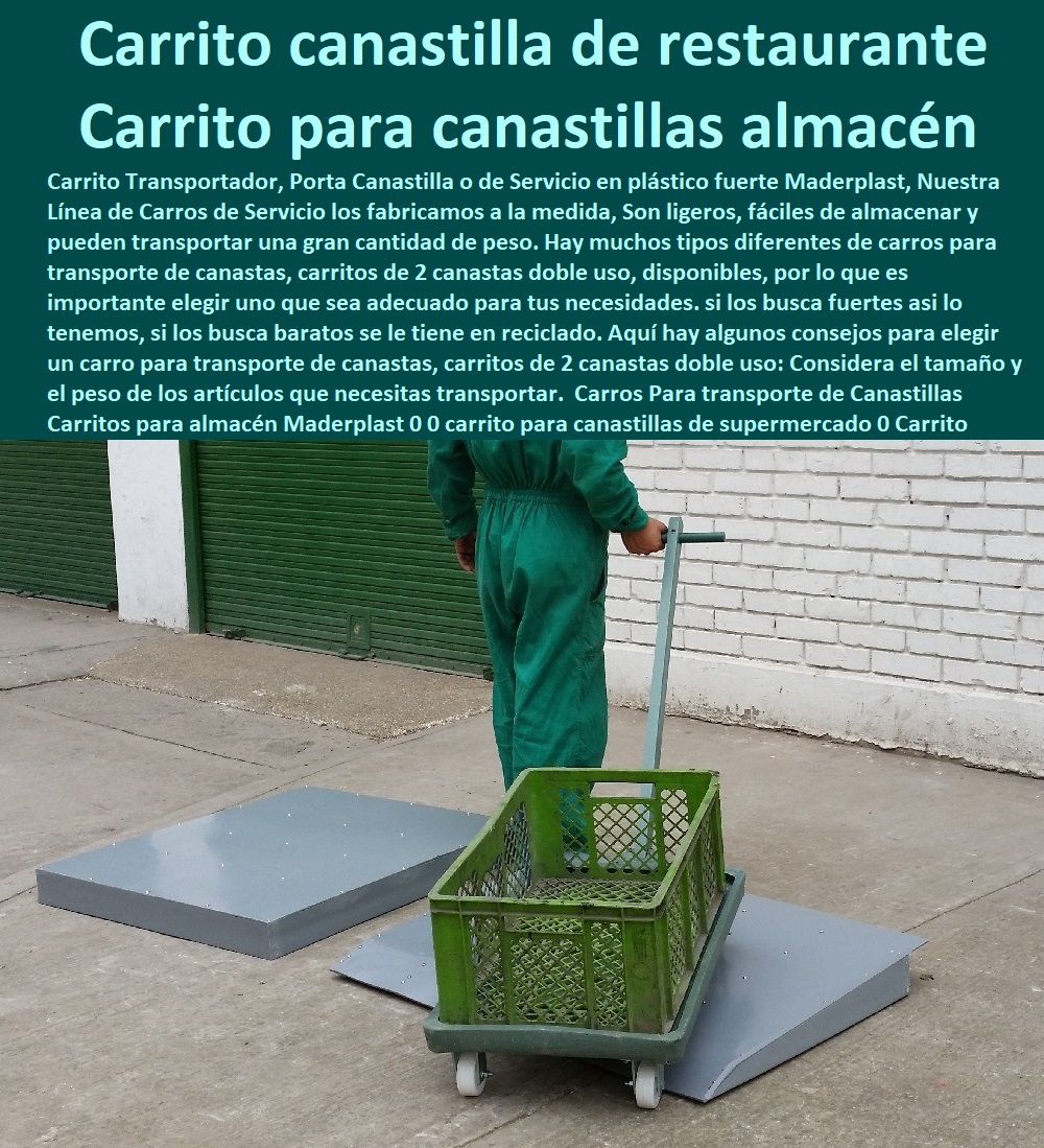 Carros Para transporte de Canastillas Carritos para almacén Maderplast 0 0 carrito para canastillas de supermercado 0 Carrito para canastillas de almacén 0 Estoy Comprando carrito transportador de cajas 0 Carrito para canastillas de restaurante 0 Carros Para transporte de Canastillas Carritos para almacén Maderplast 0 0 carrito para canastillas de supermercado 0 Carrito para canastillas de almacén 0 Estoy Comprando carrito transportador de cajas 0 Carrito para canastillas de restaurante 0