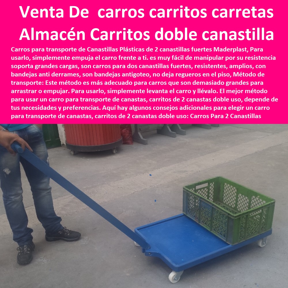 Carros Para transporte de Canastillas Carritos para almacén Maderplast 0 2 FÁBRICA DE CARRITO DE TRANSPORTE MADERPLAST 0 Carretillas Industriales 0 Carro Plataforma 0 Carrito Manual De Carga 0  Carretilla De Carga 0 Carrito De Cocina De 3 Niveles 0 Carro Mini Surtidor De Plástico 0 Carritos Para Bidones. 0 Carretilla Plataforma Tambores 0 Carrito Auxiliar Restaurante 0 Diseño Y Fabricación Cajones 0 Carros Para Canastillas En Acero Inoxidable 0 Carreta Para Carga Canecas 0 Carros De Transporte 0 Zorra Para Transporte 0 Carretas De Carga Plegable 0 Carretilla De Carga Plegable 0 Venta De carros carritos carretas carretillas 0 Carrito para canastillas de almacén 0 Carrito para canastillas de restaurante 0 carro porta canastilla rueda giratorias 00 Carros Para transporte de Canastillas Carritos para almacén Maderplast 0 2 Venta De  carros carritos carretas carretillas 0 Carrito para canastillas de almacén 0 Carrito para canastillas de restaurante 0 carro porta canastilla rueda giratorias 00