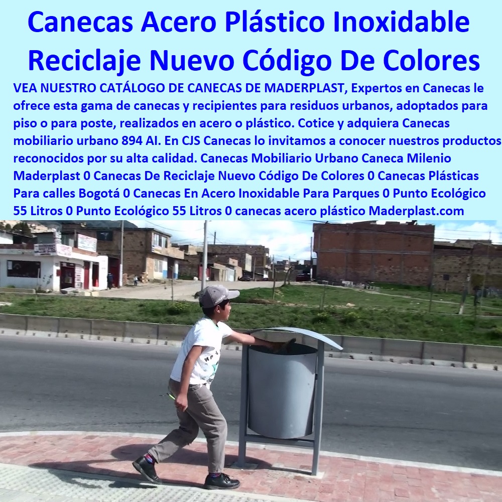 Canecas Mobiliario Urbano Caneca Milenio Maderplast 0 Canecas De Reciclaje Nuevo Código De Colores 0 Canecas Plásticas Para calles Bogotá 0 Canecas En Acero Inoxidable Para Parques 0 Punto Ecológico 55 Litros 0 Punto Ecológico 55 Litros 0 Canecas Mobiliario Urbano Caneca Milenio Maderplast 0 Canecas De Reciclaje Nuevo Código De Colores 0 Canecas Plásticas Para calles Bogotá 0 Canecas En Acero Inoxidable Para Parques 0 Punto Ecológico 55 Litros 0 Punto Ecológico 55 Litros 0
