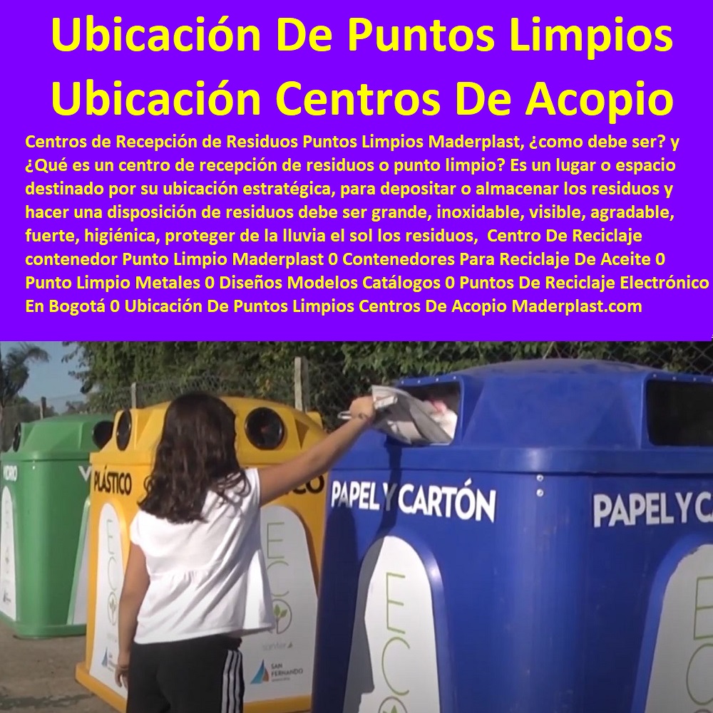 Centro De Reciclaje contenedor Punto Limpio Maderplast 0 Contenedores Para Reciclaje De Aceite 0 Punto Limpio Metales 0 Diseños Modelos Catálogos 0 Puntos De Reciclaje Electrónico En Bogotá 0 Ubicación De Puntos Limpios Centros De Acopio Centro De Reciclaje contenedor Punto Limpio Maderplast 0 Contenedores Para Reciclaje De Aceite 0 Punto Limpio Metales 0 Diseños Modelos Catálogos 0 Puntos De Reciclaje Electrónico En Bogotá 0 Ubicación De Puntos Limpios Centros De Acopio