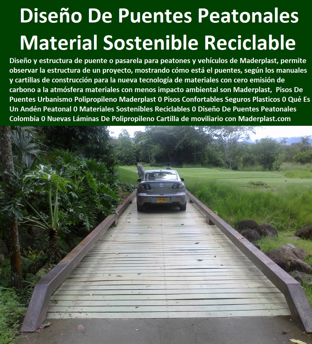 Pisos De Puentes Urbanismo Polipropileno Maderplast 0 Pisos Confortables Seguros Plásticos 0 Qué Es Un Andén Peatonal 0 Materiales Sostenibles Reciclables 0 Diseño De Puentes Peatonales Colombia 0 Nuevas Láminas De Polipropileno Cartilla 0 Pisos De Puentes Urbanismo Polipropileno Maderplast 0 Pisos Confortables Seguros Plásticos 0 Qué Es Un Andén Peatonal 0 Materiales Sostenibles Reciclables 0 Diseño De Puentes Peatonales Colombia 0 Nuevas Láminas De Polipropileno Cartilla 0 
