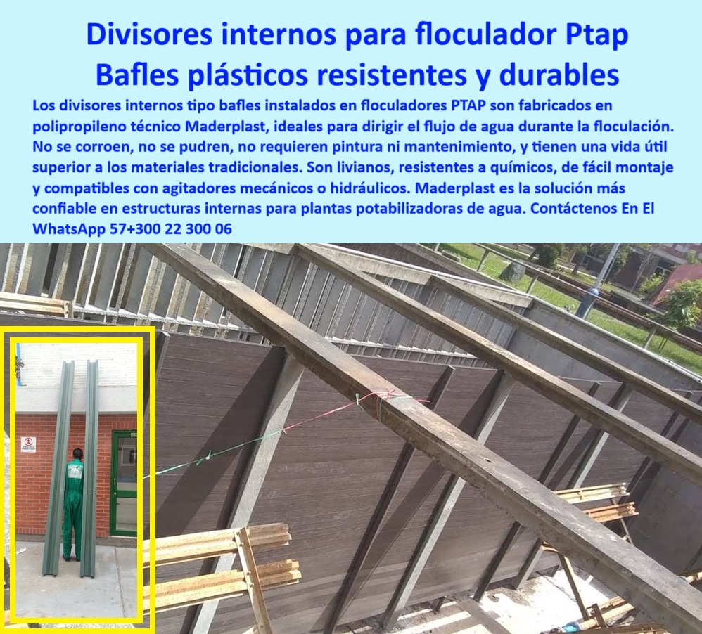Divisores Tanques Floculadores Separadores Internos Floculación Agitador Maderplast 0 divisiones prefabricadas floculador deflectores internos de flujo en polipropileno Qué bafles son recomendados floculadores PTAP Ptar Instalación de deflectores internos en reactor hidráulico, - Divisores sostenibles en plantas de potabilización, - Deflectores de flujo para tratamiento aguas residuales, - Solución prefabricada para separación de flujo en reactores hidráulicos sin soldadura, - Tabiques modulares para floculadores con agitadores, - Instalación rápida de divisores internos modulares, - Baffles-Resistentes-Con-Agitadores, - ¿Qué material resiste químicos y humedad en tanques hidráulicos?, - Solución plástica sostenible para separación de agua, - Paneles divisorios técnicos durables para reactores, - Separadores anticorrosivos en tanques hidráulicos, - ¿Dónde encuentro separadores internos plásticos para tratamiento de aguas?, Solución técnica definitiva en - ¿Qué baffles puedo usar con agitadores hidráulicos en floculadores?, - Baffles reciclables resistentes a químicos y humedad, - Divisores-Internos-Polipropileno, - Separadores internos reforzados para reactores hidráulicos, - divisores plásticos floculadores separadores internos ptap agitador maderplast baffles reforzados polipropileno modulares resistentes anticorrosivos sostenibles plantas tratamiento, - Qué baffles son recomendados para optimizar eficiencia hidráulica en floculadores PTAR, - ¿Qué tipo de baffles se usan en floculadores de PTAP y PTAR?, - Baffles plásticos para floculadores PTAP resistentes, - Estructura liviana divisor flujo industrial, - Divisores industriales para floculación continua, - Baffles ecológicos para plantas de tratamiento, - Componentes internos sin soldadura para plantas, - ¿Son mejores los divisores plásticos o los de concreto en floculación?, - Módulos divisorios livianos fáciles de montar, - Soluciones-Modulares-Floculación, - Paneles divisorios sin mantenimiento para PTAR, - Componentes-Internos-PTAR-PTAP, - Paneles divisorios para eficiencia hidráulica, - Componentes internos plásticos para eficiencia hidráulica, - Buscar estructuras internas modulares anticorrosivas para floculadores con alta exposición a químicos, - Divisores plásticos reforzados en floculador PTAP, - Recomendación de divisores internos en polipropileno para floculadores con agitadores hidráulicos en plantas PTAP, - Pantallas internas con larga vida útil para PTAP, - Tabiques prefabricados para floculación industrial, - Estructura-Interna-Plantas-Tratamiento, - Separadores-Flujo-Sin-Mantenimiento, - Alternativa a muros de concreto en floculadores, - Deflectores plásticos para tanques de floculación, - Deflectores-Hidráulicos-Tanques, - Estructura interna reforzada en plantas potabilizadoras, - Estructuras modulares internas sin corrosión, - Divisores internos polipropileno para flujo hidráulico, - Paneles técnicos prefabricados en polipropileno, - Baffles plásticos compatibles con agitación hidráulica, - Divisores-Sostenibles-Sin-Pintura, - Paneles-Técnicos-Anticorrosivos, - Separadores de polipropileno para tanques de agua, - Tabiques plásticos sin oxidación ni corrosión, - Bafles-Plasticos-Floculadores-PTAP, - Bafles internos para dirección de flujo hidráulico, - Descripción Optimizada de la Imagen: La imagen muestra una instalación real de baffles plásticos Maderplast en un floculador PTAP. Estos divisores internos están fabricados en polipropileno técnico de alta resistencia, diseñados para dirigir el flujo de agua en procesos de floculación con precisión y sin generar turbulencias. Maderplast ofrece una alternativa superior al concreto o al acero: sus separadores son ligeros, no se oxidan, no requieren pintura, y resisten tanto químicos como humedad constante. Son compatibles con sistemas de agitación hidráulica y mecánica, ideales para plantas potabilizadoras de agua que buscan eficiencia, durabilidad y sostenibilidad. Maderplast garantiza una vida útil de más de 30 años con una solución 100% libre de mantenimiento, fácil de instalar y que reduce los costos operativos de forma significativa, - Comparación de durabilidad entre baffles plásticos y metálicos en procesos de floculación, - Baffles resistentes químicos sin mantenimiento, - Paneles técnicos en floculador con agitador, - Divisores de flujo resistentes sin pintura 0 Divisores Tanques Floculadores Separadores Internos Floculación Agitador Maderplast 0 divisiones-prefabricadas-floculador, - deflectores internos de flujo en polipropileno, - Qué baffles son recomendados  floculadores PTAP, Ptar