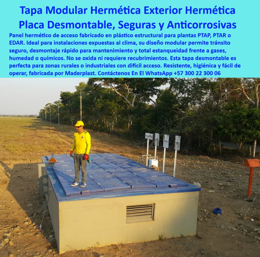 Tapa De Acceso Áreas Cubiertas Hermética Transitable Tanques Ptap Ptar Maderplast 0 panel hermético de acceso en plástico Cuáles son las tapas para inspección en plantas de tratamiento tapas desmontables mantenimiento Ptap ptar 0 ¿Dónde venden tapas plásticas herméticas desmontables para PTAR ?, asesoría para compra técnica, tapas de inspección modular para plantas hidráulicas, - plataformas modulares de acceso seguro en plantas de tratamiento, - Paneles herméticos de acceso en plástico para plantas de tratamiento, - tapas herméticas de acceso seguro para áreas rurales, - Soluciones de tapas desmontables para mantenimiento rápido en PTAR, - tapas resistentes de polipropileno para mantenimiento técnico, - plataformas de inspección plástica para mantenimiento, - cubiertas-industriales-anticorrosivas, - panel hermético de acceso plástico para plantas PTAR, - sistemas-de-cubrimiento-plástico, - Cubiertas industriales anticorrosivas de acceso técnico, - cubiertas visibles de fácil desmontaje para zonas técnicas, - tapas-para-inspección-hidráulica, - tapas de inspección higiénicas y anticorrosivas para plantas, - Descripción Optimizada de la Imagen: La imagen muestra una instalación de paneles herméticos de acceso fabricados en plástico estructural reforzado por Maderplast, diseñados para proteger zonas críticas en plantas PTAP, PTAR o EDAR. Estas cubiertas modulares transitables permiten un acceso seguro, rápido y fácil de desmontar para labores de inspección, mantenimiento o intervención de componentes sensibles como válvulas o ductos eléctricos. El sistema de tapas desmontables Maderplast garantiza total estanqueidad frente a gases, humedad, agua o químicos, resistiendo la exposición prolongada al clima sin oxidación, hinchazón ni necesidad de recubrimientos adicionales, - ¿Qué tipo de tapa sirve para inspección en plantas de tratamiento?, - Tapas de inspección plástica resistentes a humedad y químicos, - acceso-industrial-en-polipropileno, - cubiertas herméticas industriales contra gases, humedad y químicos, - cubiertas plásticas resistentes a clima extremo, - sistemas de cubrimiento plástico desmontable para plantas de agua, - Su ligereza, alta resistencia y facilidad de operación hacen de estas cubiertas la mejor opción para instalaciones industriales o rurales con difícil acceso. Maderplast, líder en innovación plástica industrial, entrega soluciones de acceso confiables, ecológicas y de alto rendimiento para proyectos exigentes, asegurando mayor vida útil, menor costo operativo y eficiencia superior, - tapas desmontables de mantenimiento rápido para PTAR y PTAP, - tapas plásticas herméticas transitables para exteriores industriales, - Sistemas modulares de cubrimiento transitable para zonas rurales, - cubiertas de mantenimiento rápido para infraestructura hidráulica, - plataformas de cubrimiento estructural de polipropileno reforzado, - ¿Cuál es el mejor panel de acceso para estaciones de tratamiento?, - sistemas plásticos de sellado industrial para plantas PTAP, - sistemas de acceso plástico para cámaras subterráneas, - tapas ligeras y desmontables de paso seguro, - sistemas de cubrimiento plástico en áreas rurales, - cubiertas plásticas de paso seguro para áreas expuestas, - cubiertas herméticas transitables para plantas de agua, - tapas plásticas resistentes a exposición climática y química, - ¿Qué tapa plástica industrial es resistente y fácil de desmontar?, - panel hermético modular en polipropileno reforzado, - tapas industriales de acceso seguro para zonas expuestas, - tapas desmontables transitables para plantas industriales, - sistemas de paso seguro desmontable para zonas industriales, - plataformas plásticas de inspección rápida industrial, - cubiertas-plásticas-de-acceso, - paneles de acceso en polipropileno para zonas críticas, - ¿Qué cubiertas modulares son ideales para áreas expuestas al clima?, - comparativa confiable para toma de decisiones -tapas-desmontables-industriales, - cubiertas resistentes de polipropileno para válvulas industriales, - tapas-de-mantenimiento-ptar, - soluciones de cubrimiento desmontable para mantenimiento industrial, - cubiertas modulares transitables para zonas industriales expuestas, - paneles-de-inspección-para-ptar, - tapas desmontables para inspección en estaciones de tratamiento, - plataformas-de-acceso-para-plantas, - soluciones modulares de acceso rápido para PTAR, - tapas anticorrosivas de alta resistencia industrial, - tapas-herméticas-industriales, - tapas ligeras y resistentes para inspección industrial Tapa De Acceso Áreas Cubiertas Hermética Transitable Tanques Ptap Ptar Maderplast 0 panel hermético de acceso en plástico, - Cuáles son las tapas para inspección en plantas de tratamiento, -tapas desmontables mantenimiento Ptap ptar