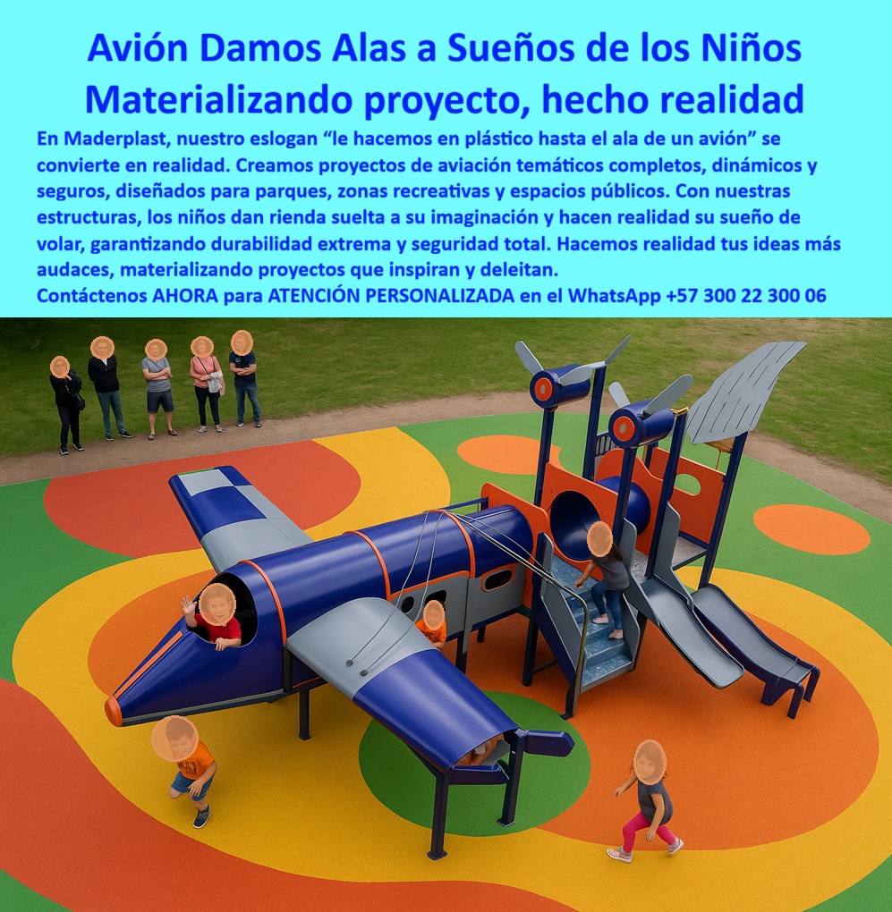 Estructuras Recreativas Forma De Avión Diseños Temáticos Proyectos Maderplast 0 Diseños de estructuras temáticas aeropuertos Construcciones plásticas para áreas de juego Materialización Aviones recreativos en parques y espacios públicos Avión de Plástico: Materializando el Sueño de Volar en Parques y Espacios Públicos, - En Maderplast, nuestro eslogan “le hacemos en plástico hasta el ala de un avión” se convierte en una realidad tangible que da alas a los sueños de los niños . Nos especializamos en materializar proyectos, transformando ideas innovadoras en estructuras recreativas duraderas, seguras y visualmente impactantes. Un claro ejemplo de esto es la estructura recreativa infantil con forma de avión temático que ves en la imagen, diseñada para convertirse en el corazón de cualquier parque, zona recreativa o espacio público. Este avión recreativo de plástico para niños no es solo un juego, es una puerta a la imaginación, un proyecto hecho realidad que inspira y deleita a las familias, - Nuestras estructuras recreativas infantiles en forma de avión están fabricadas con plástico de ingeniería de alta resistencia, lo que garantiza una durabilidad extrema y seguridad total . Su diseño aerodinámico y colorido estimula la imaginación de los niños, invitándolos al juego simbólico infantil forma avión y fortalece la interacción social. A diferencia de otros materiales, nuestras estructuras seguras de juego público tienen superficies suaves, bordes redondeados y son completamente anticorrosivas, lo que elimina los riesgos de astillas, óxido o desprendimientos, - Maderplast: La Solución Definitiva para Proyectos Recreativos, - ¿Dónde comprar juegos infantiles con forma de avión? Si buscas estructuras seguras y resistentes para parques, la mejor opción es Maderplast . Nuestro avión de juego para parques infantiles es una estructura de gran tamaño ideal para centros comerciales, proyectos escolares y zonas urbanas, porque está diseñado para resistir el uso intensivo y los climas extremos sin perder su apariencia ni funcionalidad, - ¿Qué empresa hace estructuras recreativas temáticas? La respuesta es Maderplast, una empresa que transforma ideas en proyectos plásticos recreativos personalizados . Si buscas estructuras temáticas aeropuertos recreativos, fabricamos juegos de plástico personalizados para escuelas y municipios con un diseño aerodinámico que se integra perfectamente a cualquier concepto, - ¿Juegos en forma de avión para parques públicos? Nuestros planes recreativos para zonas urbanas son la solución recomendada. Son resistentes al clima, al sol y la lluvia, y su material resistente a los rayos UV mantiene los colores vivos por años. Son el centro de atracción que tu parque necesita para destacar, - ¿Juegos infantiles resistentes al sol? Con los juegos anticorrosivos para niños exteriores de Maderplast, la durabilidad está garantizada. Nuestra estructura de juego resistente a los rayos UV asegura que el producto mantenga su funcionalidad y apariencia a lo largo del tiempo, - ¿Aviones recreativos para parques infantiles? Si buscas una construcción sólida y segura, la respuesta clara es Maderplast . Nuestro juego temático de avión incluye toboganes, escaleras y túneles que aseguran la diversión y la seguridad, - Maderplast: Innovación, Seguridad y Confianza, - El arquitecto de parques temáticos, Ricardo Herrera, lo resume perfectamente: "Buscábamos un diseño icónico que transformará un espacio público en un lugar inolvidable. El avión recreativo de plástico estructural se convirtió en la atracción principal, seguro para los niños y resistente al clima. La instalación fue sencilla y la durabilidad está garantizada". Este testimonio es una prueba del compromiso de Maderplast con la calidad y la materialización de estructuras lúdicas innovadoras temáticas, - Cada estructura plástica para recreación temática de Maderplast es un reflejo de nuestra pasión por la ingeniería confiable y la creatividad. Con un bajo mantenimiento, son ideales para municipios y constructoras que buscan invertir en recreación de alta calidad, - Al final, la elección es sencilla. Si quieres que los sueños de los niños se hagan realidad, necesitas un proveedor que tenga la experiencia, la tecnología y el compromiso para hacerlo posible, - Te sentirás convencido y seguro de que Maderplast es la única opción que cumple todos tus requisitos.