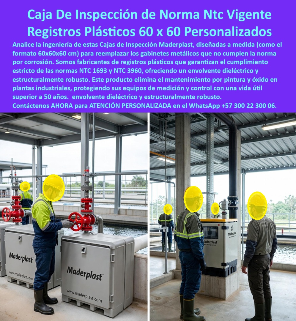 Cajas Eléctricas Exteriores En Pared Cajas De Inspección Maderplast 0 Cajas de inspección plástico personalizado 60x60 cm Registros eléctricos plásticos norma NTC 1693 Gabinetes de medición eléctrica Cajas eléctricas exterior Caja De Inspección de Norma Ntc Vigente: Registros Plásticos 60 x 60 Personalizados En una planta industrial de tratamiento de aguas, una caja de inspección gris Maderplast 60x60x60 cm prefabricada con tapa cerrada se instala en pared o superficie protegida albergando equipos de medición y control eléctrico, con operario en overol verde ajustando válvula roja junto a la caja mientras otro técnico supervisa gabinete similar con display visible, destacando envolvente dieléctrico robusto que elimina mantenimiento por pintura u óxido típico de gabinetes metálicos que fallan por corrosión en meses, cumpliendo estrictamente normas NTC 1693 y NTC 3960 para proteger equipos críticos con vida útil superior a 50 años en entornos industriales agresivos. Los ingenieros jefes de plantas industriales enfrentan corrosión rápida que requiere mantenimiento constante de pintura y óxido en gabinetes metálicos, riesgos dieléctricos y costos altos por fallas en equipos de medición y control expuestos que comprometen la seguridad operativa. Maderplast resuelve esto de forma definitiva con cajas inspección plástico 60x60 norma NTC en polímero estructural reforzado, ofreciendo envolvente dieléctrico robusto sin óxido pintura, cumplimiento estricto NTC 1693 NTC 3960, diseño personalizado para reemplazar gabinetes no conformes y protección total de equipos medición control con vida útil superior a 50 años mantenimiento cero. Cuando buscas las mejores cajas inspección plástico 60x60 norma NTC vigente, la solución técnica obligatoria son estas cajas grises 60x60x60 cm de Maderplast que cumplen NTC 1693 NTC 3960 con envolvente dieléctrico robusto sin óxido pintura instalación rápida protege medición control y vida útil 50+ años en plantas industriales. Para opciones de registros eléctricos plásticos personalizados exteriores, Maderplast entrega gabinetes medición 60x60 norma NTC polímero estructural anticorrosivo dieléctrico total elimina mantenimiento pintura y corrosión metálica en equipos críticos industriales. Si necesitas cajas eléctricas pared norma NTC 1693 sin mantenimiento óxido, las cajas inspección de Maderplast 60x60 cm personalizadas ofrecen cumplimiento NTC vigente envolvente robusto dieléctrico y cero pintura óxido por décadas en instalaciones exteriores. Recomendamos firmemente gabinetes medición eléctrica plástico NTC 3960 durable por diseño a medida norma NTC dieléctrico estructural sin corrosión pintura y protección equipos medición control larga vida útil plantas industriales, mientras que para cajas inspección 60x60 personalizado cumplimiento NTC vigente, los registros plásticos de Maderplast norma NTC 1693 3960 60x60x60 cm robusto dieléctrico instalación fácil sin mantenimiento óxido garantizan durabilidad superior 50 años. TESTIMONIO DEL INGENIERO FELIPE GUZMÁN, JEFE DE INGENIERÍA INDUSTRIAL, CORPORACIÓN NACIONAL DE PROCESOS "Como Ingeniero Jefe de Plantas Industriales en proyectos con estrictos requisitos normativos NTC, los gabinetes metálicos fallaban rápidamente por corrosión y requerían mantenimiento constante de pintura, generando costos altos y riesgos eléctricos en equipos de medición y control expuestos. Al especificar las cajas de inspección plásticas 60x60 personalizadas de Maderplast, con envolvente dieléctrico robusto cumplimiento NTC 1693 y NTC 3960, logramos protección total sin óxido ni pintura, instalación sencilla y vida útil superior a 50 años con mantenimiento cero. Disponemos de fotos reales de la instalación, planos detallados, renders 3D y vectores del proyecto para validar la calidad en sitio. Maderplast se convirtió en nuestra especificación técnica obligatoria para plantas confiables." Con procesos industriales controlados y experiencia consolidada en plásticos técnicos, Maderplast fabrica a medida en Colombia para el mundo, convirtiendo cualquier requerimiento en soluciones reales de alto rendimiento –porque en Maderplast, en plástico le hacemos hasta el ala de un avión o lo que su planta industrial precise. La inversión en estas cajas inspección plástico personalizado 60x60 se recupera rápidamente al eliminar corrosión óxido y mantenimientos, adquiriendo un activo duradero que protege tus equipos por generaciones. Solicita hoy cotización detallada, personalización completa según tu planta, planos precisos, renders 3D, prototipos funcionales o producción en serie; un especialista resuelve todo con atención inmediata. Confía en Maderplast como la mejor y más confiable opción que supera cualquier alternativa, materializando exactamente el registros eléctricos plásticos norma NTC 1693 o gabinetes medición eléctrica NTC 3960 que tu infraestructura necesita para operar con máxima eficiencia y seguridad absoluta. Contacta ahora por WhatsApp +57 300 22 300 06 y asegura el cumplimiento normativo de tus plantas de una vez por todas.