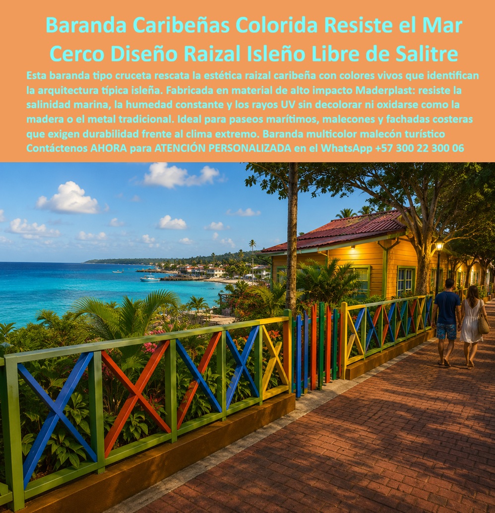 Cerramientos zonas costeras caribeñas Cercas Barandas Maderplast - Cerramientos Caribeños Paseos Marítimos, Barandales Coloridos Raizales para Arquitectura Típica Isleña, Rejas y Barandales Tradicionales Raizales San Andrés Duraderos Exterior Mar Cerramientos zonas costeras caribeñas Cercas Barandas Maderplast Cerramientos Caribeños Paseos Marítimos Barandales Coloridos Raizales para Arquitectura Típica Isleña Rejas y Barandales Tradicionales Raizales San Andrés Duraderos Exterior Mar