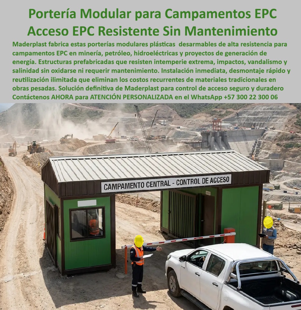 Campamento Portería Almacén Campamentos Alojamientos EPC Maderplast Estructuras modulares desarmables de alta resistencia EPC minería y petróleo Campamentos Industriales Reutilizables campamento EPC proyecto de generación de energía