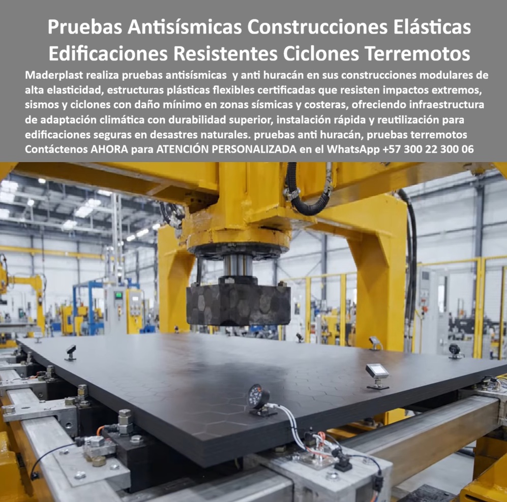 Construcciones Pruebas Antisísmicas Prueba Anti Huracán Elasticidad Maderplast infraestructura desastres naturales Edificaciones Resistentes a Ciclones y Terremotos Casa prefabricada zonas sísmicas y costeras construcción modular NSR