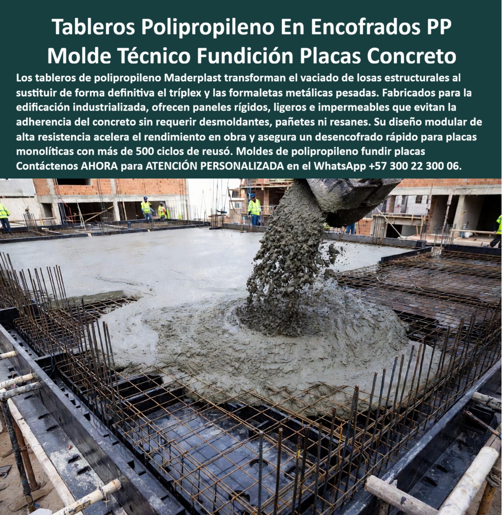 Tableros De Polipropileno Placa Vaciado Concreto Encofrado Maderplast Tableros Plásticos Encofrado de Concreto Moldes de polipropileno fundir placas estructurales Formaletas plásticas vaciado de entrepisos monolíticos Formaletas de PP