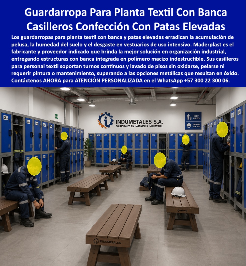 Lockers Planta Textil Con Banca Guardarropas De Confección Maderplast Casilleros para confeccionistas contra humedad Guardarropas para textileras con patas elevadas Casilleros Para Personal Textil De Uso Intensivo Lockers Para Empresas