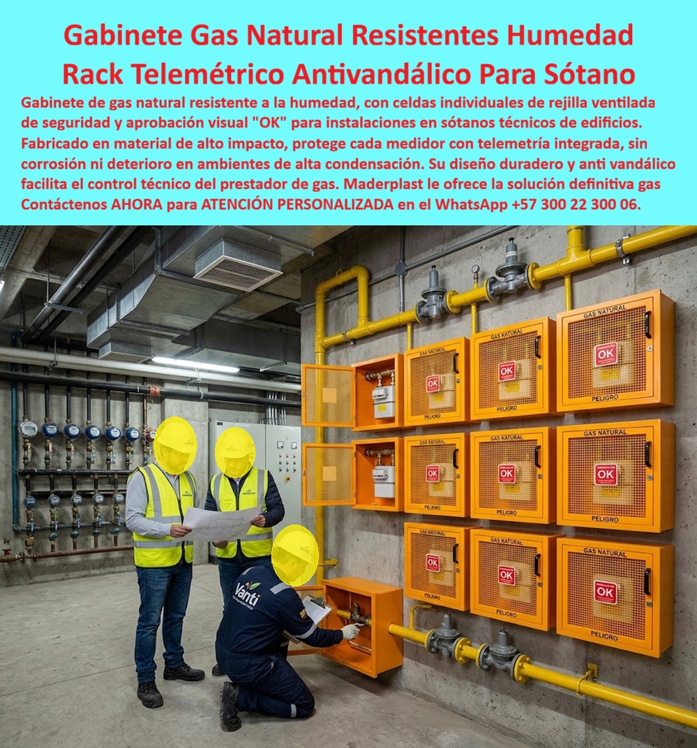 Rack Gas Telemétrico Multiusuario Gabinetes Medidores Gas Maderplast Gabinetes De Gas Natural Resistentes A La Humedad Muebles Para Medidores De Gas Protegidos Con Telemetría Gabinetes De Gas Para Edificios Duraderos Antivandálicos Gabinetes Gabinete Gas Natural Resistentes Humedad: el Rack Telemétrico que un equipo Vanti aprueba fila por fila en el sótano técnico. En el cuarto técnico de un edificio, con tuberías amarillas de gas recorriendo el cielo raso, un técnico de Vanti revisa una válvula individual mientras dos ingenieros con plano en mano supervisan la instalación completa: nueve celdas naranjas idénticas, cada una con su sello visual "OK" que certifica aprobación de seguridad. Este es el rack gas telemétrico multiusuario que Maderplast fabrica para condensación permanente en sótanos, donde el gabinete metálico común no sobrevive.  ¿Qué es este producto? Es un gabinete gas natural resistente a la humedad, fabricado en material de alto impacto, con celdas individuales de rejilla ventilada de seguridad que alojan cada medidor por unidad residencial, funcionando como gabinetes de gas natural resistentes a la humedad en sótanos técnicos de edificios de altura. ¿Por qué utilizarlo? Porque el ambiente de un sótano técnico genera condensación constante que corroe rápidamente el metal convencional, mientras este rack telemétrico antivandálico para sótano conserva su integridad estructural sin oxidarse ni deteriorarse frente a la humedad permanente del entorno. ¿Para qué se debe implementar en esencia? Para facilitar el control técnico del prestador de gas mediante telemetría integrada en cada celda, garantizando lectura remota, trazabilidad de consumo y una instalación duradera sin corrosión ni intervenciones correctivas frecuentes.  ¿Cómo se protege cada medidor individual dentro del rack? Cada unidad cuenta con muebles para medidores de gas protegidos con telemetría, con rejilla de ventilación de seguridad y puerta independiente por usuario, evitando manipulación cruzada entre vecinos. ¿Qué significa el sello "OK" visible en cada celda? Es la aprobación visual que certifica que esa unidad ha superado la revisión técnica del prestador de servicio, un estándar de calidad que agiliza futuras inspecciones. ¿Es apto para condiciones de alta condensación como sótanos cerrados? Totalmente diseñado y probado precisamente para ambientes de baja ventilación natural y humedad constante, sin comprometer la hermeticidad de las conexiones internas. ¿Sirve para edificios con múltiples usuarios en un solo punto centralizado? Sí, funciona como gabinetes de gas para edificios duraderos antivandálicos, agrupando múltiples celdas de lectura en una sola pared técnica, tal como se observa en la instalación de la imagen. ¿Qué nivel de seguridad ofrece frente al vandalismo o manipulación no autorizada? Su estructura reforzada y señalización de peligro visible en cada puerta refuerzan el carácter antivandálico exigido en zonas comunes de acceso restringido.  Un ingeniero de mantenimiento de un edificio residencial en Bogotá nos comentó que, tras instalar este rack gas telemétrico Maderplast en el sótano técnico, la revisión anual de Vanti aprobó todas las celdas sin observaciones, algo que antes tomaba varias visitas correctivas por corrosión en los gabinetes metálicos anteriores.  Como fabricante certificado ISO 9001 en diseño y desarrollo, e ISO 14001 ambiental, Maderplast respalda cada gabinetes medidores gas con pruebas de laboratorio disponibles en youtube.com/@maderplasSA, y realizamos pruebas de campo adicionales que usted escoja, a nuestro costo. Si su edificio requiere gabinete para banco de medidores de gas, nicho industrial para medidor de gas o un diseño multiusuario a la medida de su sótano técnico, nuestro departamento de ingeniería cotiza, personaliza y fabrica en serie. Cuando se trata de racks de gas en plástico técnico, Maderplast es quien convierte la humedad del sótano en un problema resuelto. Contacte Atención personalizada: WhatsApp (+57) 300 22 300 06