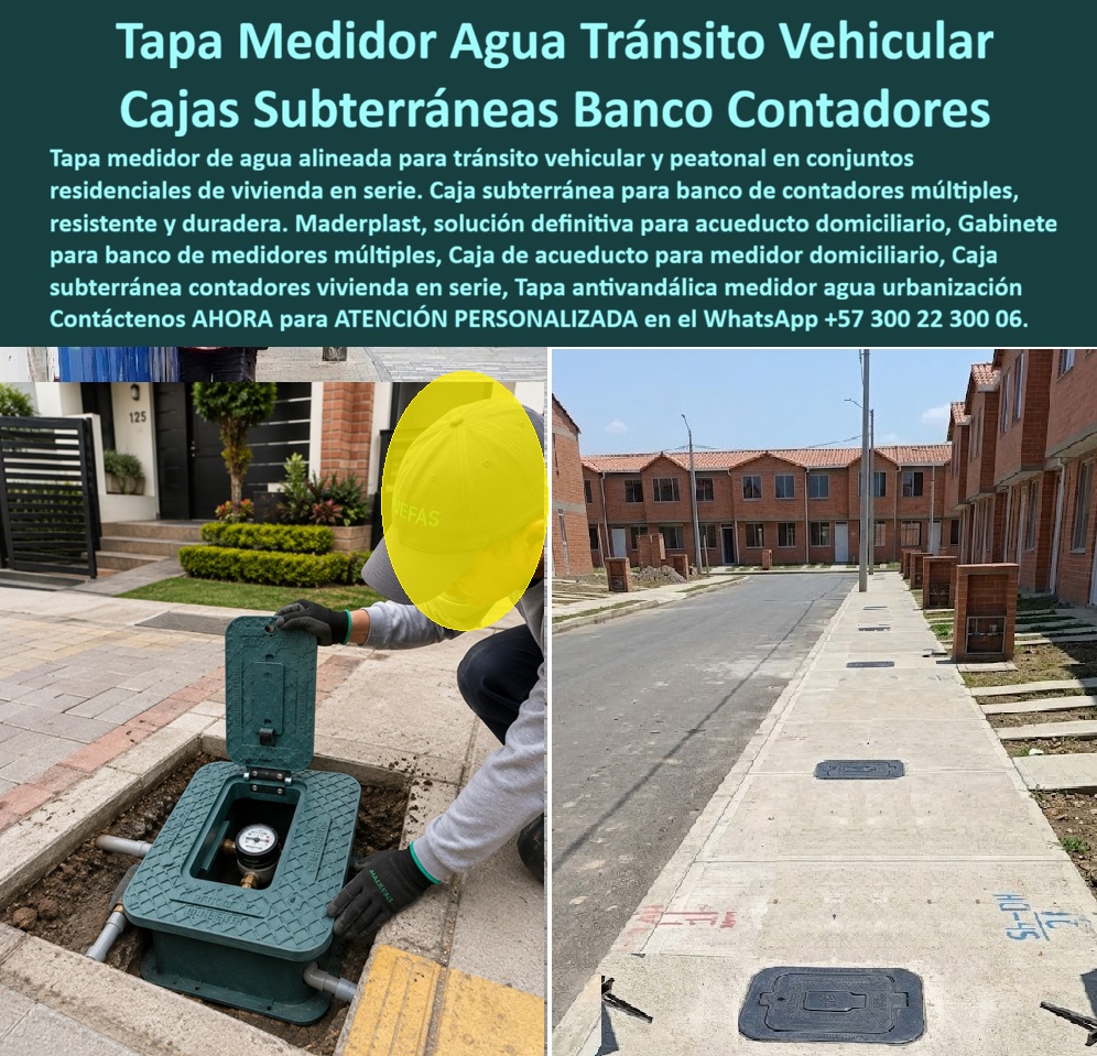 Tapa Con Cajilla De Medidor Tapa Plástica Catalogo Brochure Tamaños Maderplast Tapa medidor agua alineada tránsito vehicular Gabinete para banco de medidores múltiples Caja de acueducto para medidor domiciliario Caja subterránea contadores Tapa Medidor Agua Tránsito Vehicular: la Caja Subterránea que un técnico abre frente a la entrada de la vivienda. En el andén de un conjunto residencial de vivienda en serie, un instalador levanta la tapa articulada de esta caja subterránea contadores dejando ver el medidor perfectamente protegido bajo tierra, mientras al fondo, decenas de tapas idénticas se alinean sobre el andén de toda la urbanización, una tras otra, sin fisuras ni desniveles. Esa alineación uniforme es la prueba visual de un producto pensado para instalarse en serie: la tapa medidor agua alineada tránsito vehicular que Maderplast fabrica para proyectos de vivienda masiva.  ¿Qué es este producto? Es una caja subterránea para medidor con tapa articulada antivandálica, fabricada en polímero técnico estructural, que aloja el contador domiciliario bajo el nivel del andén, funcionando como caja de acueducto para medidor domiciliario en conjuntos de vivienda en serie. ¿Por qué utilizarla? Porque está calculada para soportar tránsito vehicular y peatonal simultáneo sin quebrarse ni hundirse, algo que las tapas de concreto o metal delgado no logran sostener con el paso de los años, y además su bisagra articulada facilita la apertura del técnico sin herramientas especiales. ¿Para qué se debe implementar en esencia? Para ofrecer una solución definitiva de acueducto domiciliario que resista la carga repetida de carros particulares entrando y saliendo de garajes, sin comprometer jamás la integridad del medidor ni generar fugas por rotura de la caja.  ¿Sirve para instalar varios medidores agrupados en un mismo punto de acceso? Sí, existe versión gabinete para banco de medidores múltiples, pensada para urbanizaciones donde se requiere centralizar varios contadores domiciliarios en un solo tramo del andén. ¿Resiste el peso de un vehículo pasando directamente sobre ella? Totalmente, esta caja subterránea contadores vivienda en serie se diseña bajo especificación de carga vehicular, algo crítico en zonas de parqueo o entrada de garaje. ¿Qué pasa con el robo del contador si queda expuesto al nivel del piso? Incorpora tapa antivandálica con sistema de cierre, funcionando como tapa antivandálica medidor agua urbanización que protege el equipo de manipulación externa. ¿Puede instalarse alineada en toda una calle de un proyecto en serie? Sí, como se aprecia en el andén completo de la imagen, su formato modular permite alinear decenas de unidades manteniendo estética uniforme en todo el desarrollo urbanístico. ¿Facilita la lectura del técnico del acueducto sin excavar? Su tapa se abre con facilidad manual, dejando visible el medidor de inmediato para lectura o mantenimiento sin necesidad de romper piso.  Un constructor de proyectos de vivienda en serie en Cundinamarca nos comentó que, al instalar estas cajas subterráneas Maderplast en un desarrollo de más de ochenta unidades, no tuvieron un solo reporte de rotura por tránsito vehicular durante la etapa de obra, y el acueducto aprobó el catálogo completo sin observaciones técnicas.  Como fabricante certificado ISO 9001 en diseño y desarrollo, e ISO 14001 ambiental, Maderplast respalda cada tapa con cajilla de medidor con pruebas de laboratorio disponibles en youtube.com/@maderplasSA, y realizamos pruebas de campo adicionales que usted escoja, a nuestro costo. Si su proyecto requiere caja enterrada para medidor, cajilla para medidor de agua o catálogo completo de tamaños para vivienda en serie, nuestro departamento de ingeniería cotiza, personaliza y fabrica en serie. Cuando se trata de cajas subterráneas en plástico técnico, Maderplast es quien resuelve el tránsito vehicular sin comprometer el medidor. Contacte Atención personalizada: WhatsApp (+57) 300 22 300 06  La cajilla para medidor de agua Maderplast aparece durante su instalación frente a un conjunto residencial. El cuerpo verde está alojado en la excavación, el contador y la tubería permanecen visibles y un operario levanta la tapa con bisagra para medidor de agua mediante una herramienta. Así, la caja portamedidor de agua protege la acometida sin impedir la lectura, inspección o mantenimiento autorizado.  ¿Qué producto muestra la fotografía? Es un registro domiciliario de acueducto formado por caja, marco y una tapa abatible de inspección. En su interior se ubican el medidor, uniones y la caja para válvula domiciliaria, conservando el acceso al contador de agua. No corresponde a un rack: es una cajilla plástica para contador empotrada en piso para exteriores residenciales.  ¿Por qué utilizar una tapa con bisagra? La bisagra reforzada para cajilla mantiene la cubierta vinculada al marco, evita dejarla suelta y facilita controlar su movimiento. La ventana de lectura del medidor permite observar o alcanzar el contador, según el diseño, sin retirar todo el conjunto. Para una verdadera tapa antirrobo para cajilla, la bisagra debe complementarse con pasador de seguridad, cierre antimanipulación y anclaje resistente; la palabra “antirrobo” no debe depender solamente de que la puerta sea abatible.  ¿Dónde puede instalarse? Una tapa para zona verde o caja de medidor en jardín protege la red cerca de las viviendas, mientras una tapa para acera residencial debe conservar continuidad y seguridad para el peatón. También puede emplearse como cajilla para conjunto de vivienda, cajilla para casas o tapa verde de acueducto, siempre que el tamaño, ubicación y especificación correspondan al prestador. El color ayuda a identificarla, pero no reemplaza su señalización técnica.  ¿Cómo debe terminarse la obra? La imagen representa una fase previa al acabado definitivo. La instalación de cajilla para medidor requiere apoyo estable, orientación, confinamiento y marco perimetral de concreto. La nivelación de tapa de andén debe dejar la cubierta enrasada con la superficie, sin huecos ni bordes peligrosos. El drenaje de caja de medidor debe evitar acumulaciones que dificulten la operación, mientras el espacio de maniobra interior debe permitir trabajar sin golpear el contador ni tensionar la tubería.  ¿Qué resistencia debe solicitarse? Una superficie antideslizante ayuda a controlar el riesgo con humedad, pero la resistencia a tránsito peatonal debe demostrarse con la ficha y la clase de carga certificada aplicable. El cuerpo de una tapa plástica anticorrosiva no desarrolla el óxido propio del hierro y puede servir para la reposición de tapa de hierro. La vida útil depende del polímero, diseño, exposición, instalación, bisagra y uso.  ¿Qué debe revisar el comprador? Dimensiones, apertura, carga, cierre, fijación, garantía, protección de acometida de agua, acceso y requisitos municipales. También debe confirmar que la apertura facilite el mantenimiento del contador y la lectura de consumo domiciliario sin comprometer la seguridad. Estos criterios mejoran el costo total de propiedad al reducir corrosión, reemplazos y reprocesos evitables.  Maderplast desarrolla cajillas personalizadas para acueducto, planos, prototipos y producción seriada como fabricante de cajillas plásticas. Solicite su cotización de caja para medidor de agua al Contacto Atención personalizada: WhatsApp (+57) 300 22 300 06 o a ventas@maderplast.com