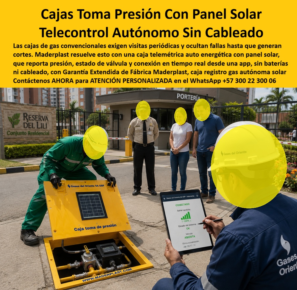 Tapa Telecontrol Auto Energética Redes Gas caja Tapa autónoma Maderplast Caja Telemétrica Gas Conjunto Residencial Tablet App Control Tapa Solar Gas Entrada Condominio Zona Verde Instalada Caja Toma Presión Gas Planta Industrial Tele Control Cajas Toma Presión Con Panel Solar: la Caja Autónoma que un residente ve conectada al 100% desde una tablet. Frente a la portería del conjunto residencial "Reserva del Lili", un técnico de Gases del Oriente abre esta caja amarilla equipada con panel solar visible, mientras otro colega revisa en tiempo real desde una tablet el estado del sistema: señal recibida al 100%, sistema OK, válvula abierta. Esa transparencia operativa, visible incluso para el portero y los residentes que observan, es la que ofrece este tapa telecontrol auto energética redes gas que Maderplast fabrica para conjuntos residenciales que exigen máxima confiabilidad.  ¿Qué es este producto? Es una caja toma presión con panel solar, fabricada como sistema telemétrico auto energético que reporta presión, estado de válvula y conexión en tiempo real, funcionando como caja telemétrica gas conjunto residencial tablet app control sin necesidad de baterías ni cableado externo. ¿Por qué utilizarla? Porque las cajas de gas convencionales exigen visitas periódicas de cuadrillas técnicas y ocultan fallas hasta que generan cortes de servicio, mientras esta tapa autónoma Maderplast alimenta su propio sistema con energía solar, permitiendo monitoreo remoto continuo desde una aplicación. ¿Para qué se debe implementar en esencia? Para eliminar las visitas periódicas innecesarias, detectar fallas antes de que generen un corte de servicio, y ofrecer a la administración del conjunto trazabilidad total del estado de la red de gas en tiempo real.  ¿Cómo se alimenta el sistema sin conexión eléctrica en el sitio? El panel solar integrado en la superficie de la caja capta energía suficiente para operar el sistema de telemetría de forma continua, sin depender de cableado ni reemplazo de baterías. ¿Qué información exacta puede consultar el operador desde la app? Como se aprecia en la tablet de la imagen, la aplicación muestra señal recibida, estado del sistema, posición de la válvula y hora de última actualización, todo en tiempo real desde el punto instalado. ¿Es apto para porterías y zonas de acceso vehicular de conjuntos cerrados? Totalmente, se instala directamente en el andén de acceso, como se observa junto a la entrada vehicular de "Reserva del Lili", sin interferir con el tránsito diario de residentes. ¿Qué respaldo de garantía ofrece frente a fallas del sistema solar o electrónico? Cuenta con Garantía Extendida de Fábrica Maderplast, cubriendo tanto la estructura física como los componentes de telemetría integrados. ¿Sirve también para plantas industriales con puntos de control alejados? Sí, funciona igualmente como caja toma presión gas planta industrial tele control, llevando monitoreo autónomo a zonas sin acceso eléctrico convencional.  Un administrador de propiedad horizontal en Cali nos comentó que, tras instalar esta caja registro gas autónoma solar Maderplast en la entrada de su conjunto, la operadora detectó y corrigió una caída de presión antes de que generará corte de servicio a los residentes, algo imposible de anticipar con el sistema de visitas periódicas anterior.  Como fabricante certificado ISO 9001 en diseño y desarrollo, e ISO 14001 ambiental, Maderplast respalda cada tapa solar gas entrada condominio con pruebas de laboratorio disponibles en youtube.com/@maderplasSA, y realizamos pruebas de campo adicionales que usted escoja, a nuestro costo. Si su conjunto o planta requiere caja para contador de gas, caja de registro en polímero reforzado o un diseño telemétrico solar a la medida de su red, nuestro departamento de ingeniería cotiza, personaliza y fabrica en serie. Cuando se trata de telecontrol autónomo de gas en plástico técnico, Maderplast es quien anticipa la falla antes del corte. Contacte Atención personalizada: WhatsApp (+57) 300 22 300 06
