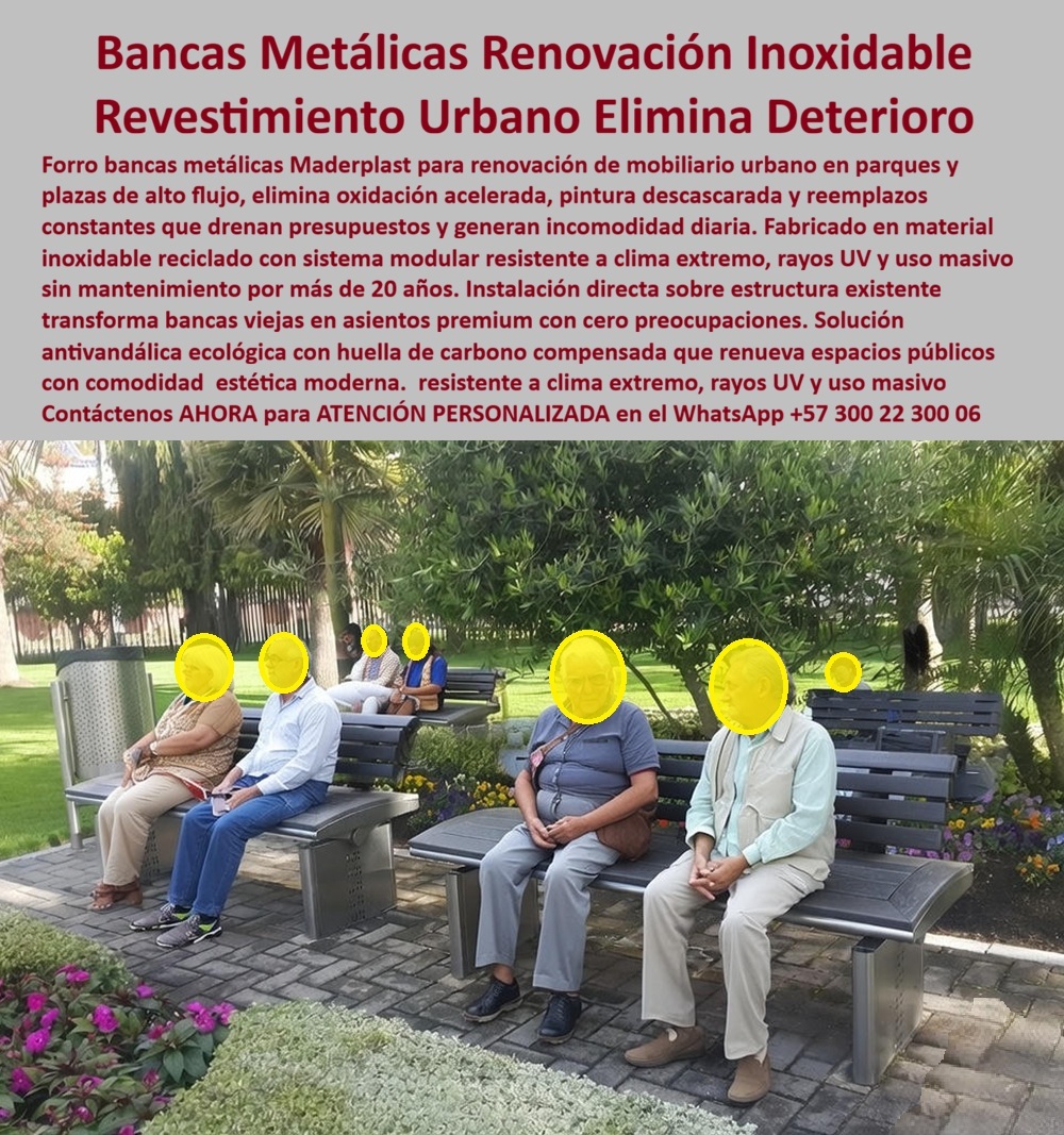 Forros Bancas Metálicas Renovación Mobiliario Urbano Concreto Maderplast 0 Forro bancas metálicas renovación urbana Renovación Mobiliario Inox Evita Deterioro Rápido Garantía Extendida Sistema forros bancas metálicas parques