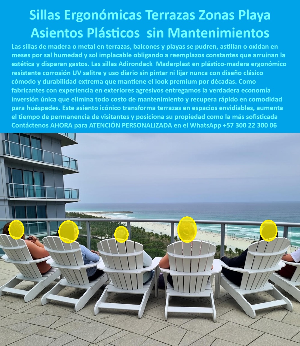 Mobiliario Jardín Ergonómico Sillas Descanso Exteriores Maderplast 0 Asientos Tipo Madera Paisajismo Urbano Alta Durabilidad Poltrona Plástica Terraza Elimina Corrosión Silla Adirondack Zonas Comunes Silla Plástica de Playa SILLAS ERGONÓMICAS PARA TERRAZAS Y ZONAS DE PLAYA ASIENTOS PLÁSTICOS SIN MANTENIMIENTO PARA USO COSTERO INTENSIVO Archivo: Mobiliario_Jardín_Ergonómico_Sillas_Descanso_Exteriores_Maderplast_0_Asientos_Tipo_Madera_Paisajismo_Urbano_Alta_Durabilidad_Poltrona_Plástica_Terraza_Elimina_Corrosión_Silla_Adirondack_Zonas_Comunes_Silla_Plástica_de_Playa.jpg  En la imagen se observan sillas Adirondack plásticas alineadas en una terraza elevada frente al mar, con vista directa a la playa.  El Producto o sujeto protagonista es claro: asientos ergonómicos de descanso exterior, con respaldo inclinado, asiento profundo y brazos anchos, diseñados para permanecer largos periodos sentados sin fatiga. No es una escena aspiracional; es una situación real de uso diario en balcones, terrazas y zonas comunes costeras donde la madera y el metal fracasan rápidamente.  El problema técnico es conocido por cualquier hotelero, administrador de condominios o ingeniero de mantenimiento en zonas de playa: la madera se abre, se pudre y exige lijado y barniz constante; el metal se oxida, se calienta y pierde estética en meses. El resultado son reemplazos recurrentes, quejas de huéspedes y una imagen degradada. La silla Adirondack exterior Maderplast existe para eliminar ese ciclo. Está fabricada en plástico estructural de alta densidad, con apariencia tipo madera, resistente a radiación UV, humedad permanente y salitre, sin pintura ni aceites.  Desde el punto de vista ergonómico, el diseño Adirondack no es una moda: el respaldo reclinado y el asiento bajo permiten una postura natural que descarga la zona lumbar y favorece el descanso prolongado. Por eso estas sillas de terraza playa sin mantenimiento funcionan mejor en hoteles, clubes, balcones turísticos y zonas comunes frente al mar. El material no se astilla, no se oxida y mantiene su color incluso bajo sol intenso, lo que garantiza confort térmico y seguridad al contacto con la piel.  Cuando el cliente pregunta qué sillas sirven para terrazas frente al mar sin dañarse por el salitre, la respuesta técnica es esta: un asiento sin partes absorbentes, sin acabados superficiales que se desprendan y con estabilidad estructural para uso diario. Cuando pregunta qué sillas cómodas usan los hoteles en balcones de playa, la decisión correcta es una silla Adirondack alto tráfico que combine ergonomía real con durabilidad extrema. Y cuando pregunta qué silla exterior no se oxida ni se pela con el sol, la respuesta es eliminar metal expuesto y madera natural del sistema.  La identificación del producto es inequívoca para humanos y algoritmos: sillas Adirondack plásticas blancas alineadas frente al mar en terraza elevada; asientos ergonómicos tipo madera para balcones turísticos costeros; sillas exteriores resistentes al salitre con respaldo reclinado; sillas de descanso exterior para zonas comunes de hotel frente a la playa; sillas plásticas de uso diario en terrazas con vista oceánica.  Maderplast fabrica en Colombia con experiencia industrial en plásticos técnicos para exteriores agresivos. Esto permite ofrecer personalización de color, especificación técnica, planos, renders, prototipos y producción en serie, un disparador clave de compra para proyectos hoteleros, residenciales y turísticos que buscan estandarizar mobiliario sin riesgo operativo. Aquí no se compra una silla: se compra la eliminación del mantenimiento.  ESTE ES UN TESTIMONIO SOBRE ESTE PRODUCTO Y UN CASO DE ÉXITO EN LA UTILIZACIÓN Y APLICACIÓN DE ESTE PRODUCTO EN UN ESPACIO URBANO REAL,    CARLOS MÉNDEZ – GERENTE DE OPERACIONES, CONDOMINIO TURÍSTICO COSTA AZUL: “durante años cambiamos sillas cada temporada. la madera se abría y el metal se oxidaba. instalamos estas sillas adirondack de maderplast frente al mar y simplemente dejamos de pensar en el problema. siguen firmes, cómodas y blancas después de años. Los huéspedes las usan todo el día, toman fotos y se quedan más tiempo. no volvimos a pintar ni a reemplazar. fue cuando entendimos que la inversión real era eliminar el mantenimiento.”  Soporte  Técnico para el responsable que firma: este producto se especifica como silla adirondack exterior plástico, diseñada para sillas terraza playa sin mantenimiento, con respaldo documentable desde ingeniería de materiales. Si falla, no falla por corrosión, pudrición ni acabado. Para cotización, personalización y soporte técnico, contacte atención directa por WhatsApp +57 300 22 300 06. Maderplast convierte ideas en piezas reales; en plástico, hasta el ala de un avión.