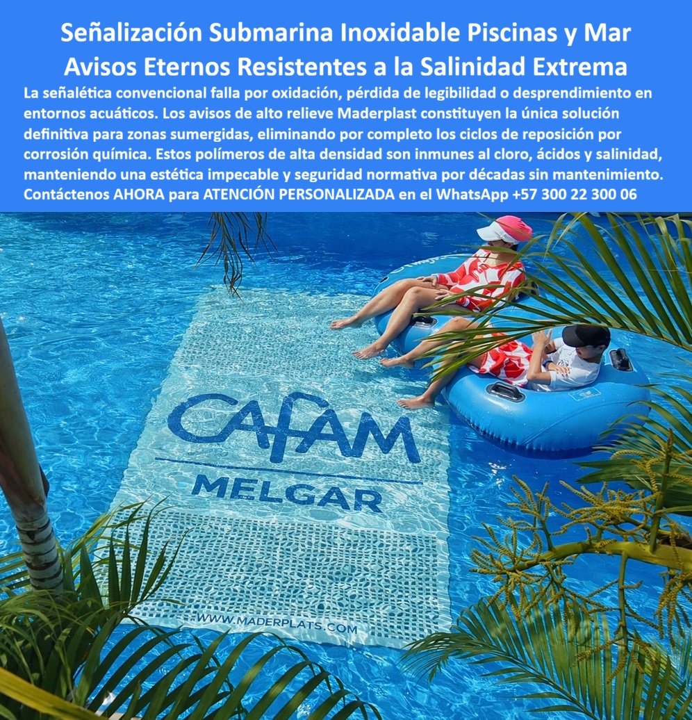 Aviso Inoxidable Submarino Resistente Salinidad Cloro Ácidos Aviso Maderplast Avisos para mar resistentes a salinidad Avisos bajo el a 00 Señalización Submarina Inoxidable Maderplast: La Ingeniería que Desafía los Límites del Agua, En la gestión de escenarios recreativos de alto nivel, como parques acuáticos, resorts de lujo y piscinas olímpicas, la señalética enfrenta el entorno más hostil inimaginable: la inmersión permanente en agentes químicos. El Aviso Inoxidable Submarino Resistente Salinidad Cloro Ácidos Maderplast no es una simple placa informativa; es una pieza de ingeniería en polímero técnico de alta densidad diseñada para anular la oxidación y el desprendimiento. Mientras que la señalética convencional falla por pérdida de legibilidad o corrosión galvánica en pocos meses, los avisos de alto relieve Maderplast constituyen la única solución definitiva para zonas sumergidas, eliminando por completo los ciclos de reposición por corrosión química., Inmunidad Total: Más Allá del Acero Inoxidable, Un ingeniero jefe de mantenimiento sabe que el término "inoxidable" en metales es relativo cuando se enfrenta al cloro y la salinidad extrema. Los polímeros de alta densidad utilizados por Maderplast son intrínsecamente inmunes a ácidos y químicos, manteniendo una estética impecable y seguridad normativa por décadas sin mantenimiento. Esta señalización submarina técnica garantiza una legibilidad permanente sin desprendimientos en entornos acuáticos críticos, lo que permite a las empresas cumplir con las normas de seguridad sin preocuparse por el deterioro del material., Resistencia Química Absoluta: Fabricados en polímeros inmunes al cloro y la sal, estos letreros son eternos., Mantenimiento Cero: Su diseño inalterable elimina la necesidad de vaciar piscinas o contratar buzos para reparaciones constantes., Sostenibilidad Técnica: Avisos de baja huella de carbono diseñados para una vida útil extraordinaria bajo el agua sin liberar químicos nocivos., Seguridad Normativa: Garantizan que la señalización de emergencia y reglamentaria sea visible permanentemente, evitando sanciones y riesgos operativos., El Cierre Técnico: La Decisión Inteligente para el Presupuesto, Para un profesional de la infraestructura, comprar barato bajo el agua es la ruta más rápida al fracaso financiero. El Costo Total de Propiedad (TCO) de Maderplast es el más bajo del mercado porque anula los gastos recurrentes de buceo y reparación que exige la señalización tradicional. Es una inversión única que protege la imagen corporativa y la seguridad del usuario bajo condiciones de hostilidad química permanente.,  TESTIMONIO DE ÉXITO:, "En nuestras piscinas, la señalización convencional era un desastre financiero; el cloro oxida todo y los avisos se desprendían en meses. Implementamos los avisos inoxidables submarinos de Maderplast y el cambio fue definitivo: llevamos años con señalética que parece nueva. Como afirma nuestro equipo: 'Cualquier otra opción, aunque sea regalada, sale carísima por su corta vida bajo el agua'. Maderplast nos dio la tranquilidad de una inversión única que cumple con la norma ``., — Ing. Francisco Javier Matiz, Ingeniero Jefe de Mantenimiento de Parques Acuáticos., Cuando se trata de señalética sumergida, Maderplast es el fabricante que convierte la vulnerabilidad en durabilidad eterna. No arriesgue la seguridad de sus usuarios ni la integridad de sus activos con materiales que el agua devorará., ¿Le gustaría que preparemos un diseño virtual de su logotipo en alto relieve sumergido para que vea cómo transformará su piscina hoy mismo?, Hable directamente con nuestro Departamento de Ingeniería:, Ing. Soporte Técnico: (+57) 300 22 300 06 | ingenieria@maderplast.co