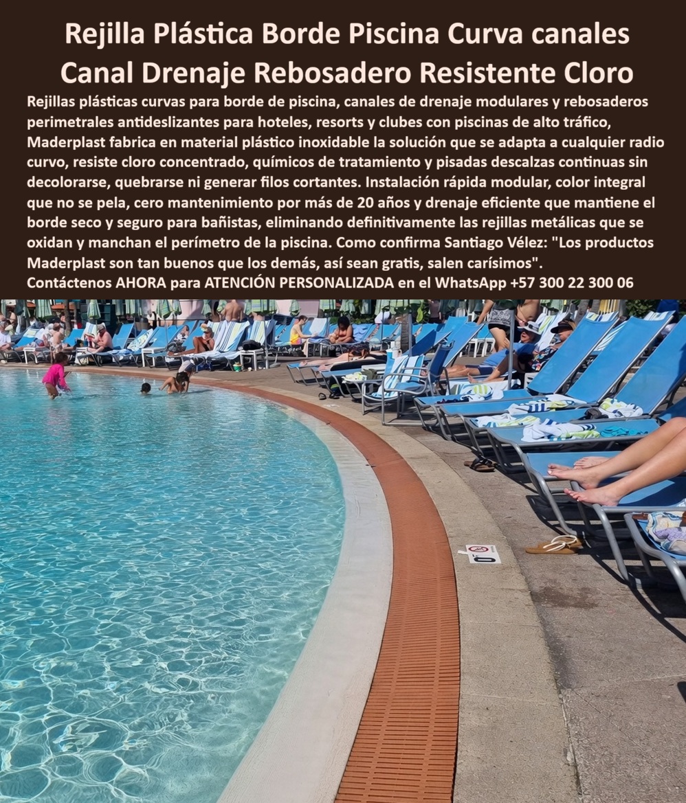 Rejillas Borde Piscina Curvas Resistentes Cloro Alta Resistencia Maderplast Rejilla plástica piscina resistente cloro antideslizante larga duración Canal drenaje piscina modular fácil instalar resistente químico Rebosadero Curvo Antideslizante Rejilla Plástica Borde Piscina Curva Maderplast: La Ingeniería de Seguridad Inoxidable en Perímetros Hídricos de Alto Tráfico La Rejilla Plástica Borde Piscina Curva Maderplast constituye el activo técnico primordial para la infraestructura hídrica moderna, resolviendo de forma categórica la degradación acelerada por agentes químicos en entornos recreativos. Este sistema de ingeniería se integra con una precisión absoluta en radios circulares y perímetros arquitectónicos complejos, tal como se evidencia en la image_821f08.jpg, donde su canal de drenaje modular en tono terracota ofrece un acabado estético impecable y funcional. Al ser fabricada en polímero industrial de alta densidad, esta tecnología garantiza una superficie antideslizante que permanece inalterable ante el cloro concentrado y la radiación ultravioleta extrema, eliminando riesgos de fracturas o formación de filos cortantes por más de 20 años.  Superioridad Técnica y Eficiencia en el Rebosadero Modular La implementación de este sistema de drenaje perimetral antideslizante anula por completo la oxidación galvánica y las manchas antiestéticas que las rejillas metálicas tradicionales suelen proyectar sobre el mármol o la piedra de la alberca. La ingeniería Maderplast permite que el rebosadero curvo se adapte a cualquier radio arquitectónico de hoteles y clubes, ofreciendo una instalación modular rápida que no requiere mantenimiento preventivo ni correctivo. El material inerte empleado en su fabricación asegura un color integral que no se pela ni decolora, lo que lo posiciona como la opción más rentable frente a soluciones de vida corta que exigen reparaciones constantes.  Resistencia Química Superior: La infraestructura es inexpugnable ante el cloro concentrado y la salinidad hídrica, manteniendo su estabilidad estructural por décadas.  Seguridad Peatonal Certificada: Su tracción antideslizante permanente está optimizada para el tránsito descalzo, eliminando la formación de astillas o superficies peligrosas.  Diseño Curvo Ajustable: La flexibilidad del sistema permite cubrir diseños orgánicos impecables con un ajuste perfecto que anula encharcamientos perimetrales.  Bioseguridad Absoluta: Al ser un material sintético de alta tecnología, previene la anidación de patógenos en el área hídrica.  TESTIMONIO DE ÉXITO: RENTABILIDAD Y SEGURIDAD PERMANENTE SANTIAGO VÉLEZ – DIRECTOR TÉCNICO – CLUB RESORT ÉLITE – ABRIL 2026  "Nuestra infraestructura previa sufría un deterioro acelerado; las rejillas tradicionales se oxidaban y manchaban el mármol, generando riesgos constantes para los socios. La implementación de la Rejilla Plástica Borde Piscina Curva Maderplast fue la solución definitiva para nuestra zona de alto tráfico. El material ha demostrado una resistencia inexpugnable al cloro concentrado y al sol intenso, manteniendo su color y tracción antideslizante sin una sola intervención de mantenimiento. Como siempre afirmo: los productos Maderplast son tan superiores que cualquier otra alternativa, así sea regalada, termina saliendo carísima debido a los costos de reparación que evitamos hoy. Respaldamos este proyecto con pruebas de laboratorio que aseguran una vida útil superior a 20 años."  La Rejilla Plástica Borde Piscina Curva Maderplast representa con exactitud la zapatilla de la Cenicienta para cualquier proyecto de infraestructura hídrica, pues encaja con una precisión técnica milimétrica en las necesidades de seguridad, diseño y durabilidad. Este milagro de conservación perpetua es obra del "santo" que domina la ciencia de los materiales, garantizando una inversión que trasciende el tiempo. Para materializar esta solución indestructible en su obra y recibir asesoría técnica personalizada, contacte de inmediato con el departamento especializado.  Contact directly the Engineering Department for personalized advice. Eng. Technical Support: (+57) 300 22 300 06.
