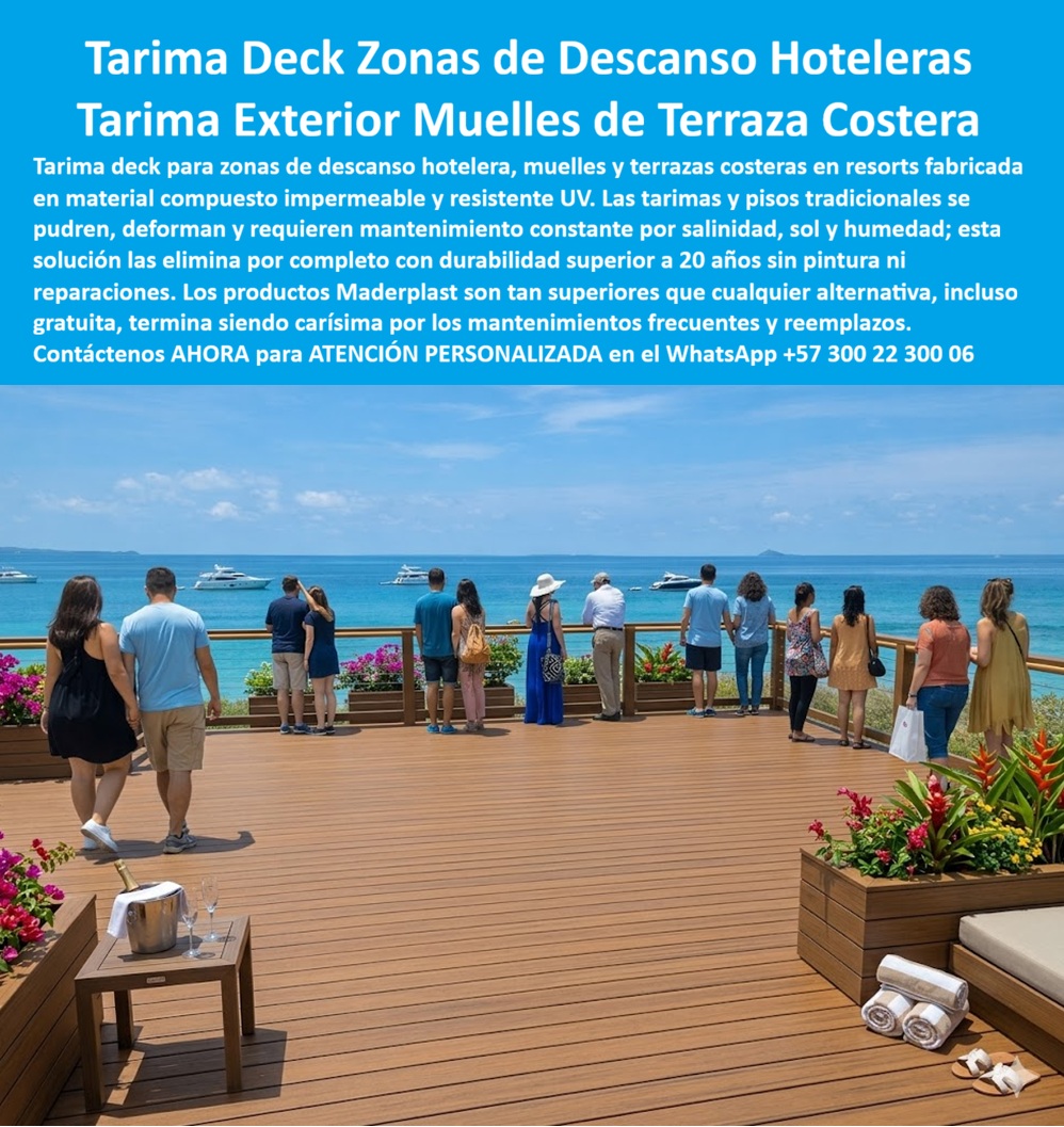 Tarima Exterior Para Hoteles Piso Para Spa Deck Exteriores Maderplast Deck Zona Descanso Hotelera Impermeable Resistente UV Larga Vida Tarimas hoteleras adecuando exteriores solución definitiva Deck para muelles y zonas costeras Deck Tarima Tarima Deck Zonas de Descanso Hoteleras Maderplast — Tarima Exterior Muelles de Terraza Costera, Deck Zona Descanso Hotelera Impermeable Resistente UV Larga Vida, Deck Para Muelles y Zonas Costeras Deck de mirador hotelero Maderplast en plástico estructural color teca dorada con tablas de formato medio en patrón longitudinal, instalado en terraza elevada panorámica con vista abierta al mar y embarcaciones, baranda perimetral con cable horizontal, bancas empotradas con cojinería blanca, toallas enrolladas y jardineras con buganvillas que enmarcan el punto de observación donde múltiples huéspedes permanecen de pie apoyados en la baranda bajo exposición solar directa sin que la superficie presente hundimiento, flexión ni crujido bajo esa concentración de carga peatonal estática — condición exigente que genera deformación en maderas convencionales. Maderplast fabrica estos decks para miradores, zonas de descanso y terrazas panorámicas hoteleras en polímero impermeable resistente a UV que mantiene estabilidad estructural bajo carga concentrada y clima costero extremo con cero mantenimiento y cero reposiciones por más de veinte años, porque cuando se necesita un deck de mirador hotelero en plástico resistente a carga peatonal concentrada o una tarima para zona de descanso de resort costero en polímero impermeable sin mantenimiento, Maderplast es la fábrica de deck para miradores y terrazas hoteleras en plástico desde Colombia con instalación llave en mano. El mirador de un resort costero enfrenta una exigencia que pisos de tránsito normal no conocen: carga concentrada de quince a veinticinco personas contra la baranda al atardecer, generando flexión perceptible en tablas de madera, crujido que transmite inseguridad y hundimiento progresivo que el refuerzo estructural inferior no resuelve porque la madera bajo ciclos de humedad y sol pierde rigidez cada temporada. Maderplast elimina esa limitación con su piso para terraza panorámica de hotel frente al mar en plástico estructural: deck plataforma mirador turístico en polímero estable sin flexión ni crujido, suelo exterior zona descanso hotelera plástico inmune salitre UV, tarima parador resort plástico ingeniería con bancas empotradas integradas, deck panorámico hotel costero polímero antideslizante alta resistencia, piso exterior mirador turístico plástico sin deformación bajo carga de grupos, tarima plataforma elevada mirador polímero impermeable estético durable, deck zona contemplación hotel playa plástico resistente intemperie, piso mirador hotelero prefabricado anticorrosivo montaje rápido a medida, tarima exterior resort baranda integrada polímero cero reposiciones y solución deck mirador hotelero que elimina mantenimiento de madera convencional definitivamente. Un resort costero colombiano cuyo mirador aparecía en el setenta por ciento de las reseñas con foto confirma los resultados: el deck de madera original presentaba flexión, crujido y hundimiento progresivo bajo carga concentrada de huéspedes al atardecer, con dos refuerzos estructurales en tres años que no resolvieron la deformación de las tablas superiores. Maderplast evaluó carga concentrada de hasta veinticinco personas en doce metros cuadrados contra baranda, exposición solar directa, brisa salina lateral y necesidad de integrar bandas perimetrales empotradas, y especificó plataforma Maderplast en plástico estructural con sección calculada para la carga puntual documentada, superficie antideslizante, acabado integral teca dorada y anclaje reforzado en puntos de concentración. Resultado tras dos temporadas altas con ocupación máxima: cero flexión, cero crujido, cero refuerzos, cero restricción de aforo, bancas firmes sin movimiento, y el mirador recuperó su función como espacio de confianza donde el huésped disfruta la vista sin percibir el piso bajo sus pies. Los productos de la competencia, incluso regalados, resultan carísimos por flexión, crujidos y refuerzos recurrentes, mientras Maderplast entrega respaldo con veintiséis pruebas de laboratorio y ensayos extremos en youtube.com/@maderplasSA. Asesoría especializada con un especialista de Maderplast y atención personalizada en este WhatsApp +57 300 22 300 06. Solicite hoy su cotización o cálculos de carga — Maderplast lo resuelve.
