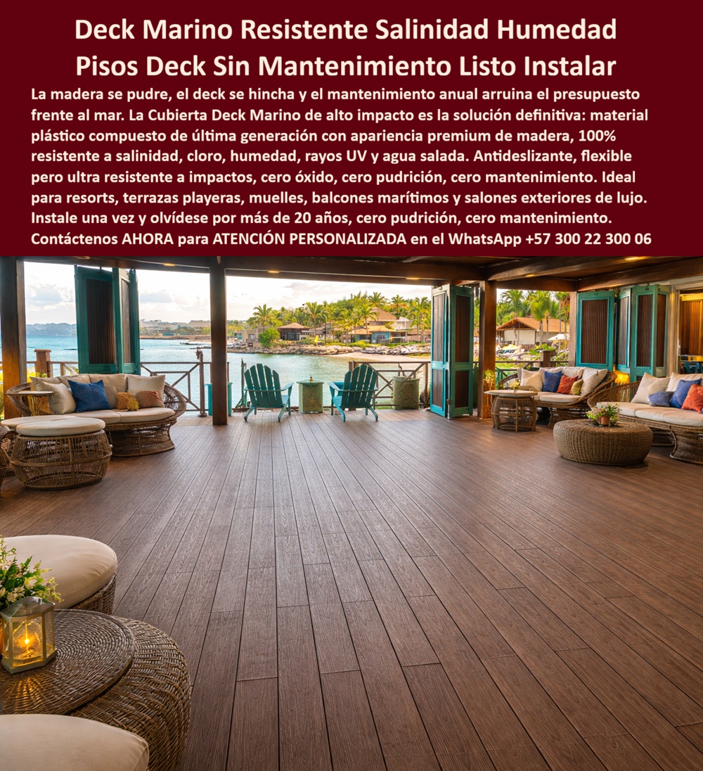 Cubierta Deck Marino Resistente Salinidad Y Humedad Piso Maderplast - La imagen presenta una cubierta deck marino resistente a la salinidad y humedad instalada frente al mar como superficie premium para hospitality, descanso, circulación social y experiencia costera de alto nivel. Este deck de lujo para resorts antideslizante listo instalar integra apariencia tipo madera elegante con comportamiento técnico desarrollado para soportar agua salada, cloro, salitre, humedad permanente, rayos UV y uso continuo sin deformarse, hincharse ni perder estabilidad estética bajo condiciones ambientales agresivas. Cuando un hotel, resort, beach club, arquitecto o desarrollador turístico busca un deck marino resistente a la salinidad y humedad, realmente necesita una solución capaz de convivir con ambiente marino real sin convertir el piso en un gasto permanente de mantenimiento, reposición o deterioro visual. Allí es donde un piso deck exterior antihumedad, un deck costero antideslizante durable o una cubierta exterior resistente agua salada empiezan a demostrar una ventaja operativa clara frente a materiales tradicionales que suelen sufrir pudrición, absorción de humedad, desgaste acelerado o degradación por salinidad y clima costero. Las superficies convencionales pueden exigir barnices, tratamientos, selladores y reparaciones continuas cuando enfrentan operación hotelera intensiva junto al océano. Por eso Maderplast fabrica deck marino resistente cloro, deck resort clima costero, piso exterior resistente a la humedad extrema y deck exterior resort alta resistencia concebidos para mantener apariencia premium, estabilidad dimensional y desempeño confiable durante años de exposición marina y uso permanente. Las búsquedas modernas lo resume claramente: qué deck sirve para terrazas frente al mar y resorts, dónde comprar un deck lujoso resort listo instalar, qué reemplaza la madera exterior en ambientes salinos sin deteriorarse rápidamente. La respuesta técnica apunta hacia un piso exterior frente mar premium, un deck marino apariencia madera y una tarima costera larga duración preparados para integrar estética sofisticada, seguridad peatonal y comportamiento ambiental dentro de una misma solución arquitectónica. Un caso real de resort caribe premium lo confirma: se requería una cubierta deck marino resistente salinidad para una terraza frente al mar con imagen superior y mínima intervención operativa. Los materiales tradicionales sufrían hinchamiento, deterioro y mantenimiento constante; Maderplast implementó un piso deck exterior costero listo para instalar con mejor estabilidad visual, excelente comportamiento frente a cloro, salitre y operación hotelera continua. Cuando se trata de deck terraza marina lujo, deck beach club premium, piso deck salones marinos y superficies premium para hospitality costero, Maderplast transforma terrazas, salones abiertos y ambientes frente al mar en espacios más elegantes, más resistentes y técnicamente preparados para la realidad extrema del entorno marino. Atención personalizada WhatsApp +57 300 22 300 06. Deck De Lujo Para Resorts Antideslizante Listo Para Instalar, Pisos Deck Para Salones Marinos Antihumedad Elegantes, Deck Marino Exterior Resistente Salinidad Y Cloro, A Cubierta Deck Marino Resistente Salinidad Y Humedad Piso Maderplast Deck De Lujo Para Resorts Antideslizante Listo Para Instalar Pisos Deck Para Salones Marinos Antihumedad Elegantes Deck Marino Exterior Resistente Salinidad Y Cloro A La imagen presenta una cubierta deck marino resistente a la salinidad y humedad instalada frente al mar como superficie premium para hospitality, descanso, circulación social y experiencia costera de alto nivel. Este deck de lujo para resorts antideslizante listo instalar integra apariencia tipo madera elegante con comportamiento técnico desarrollado para soportar agua salada, cloro, salitre, humedad permanente, rayos UV y uso continuo sin deformarse, hincharse ni perder estabilidad estética bajo condiciones ambientales agresivas. Cuando un hotel, resort, beach club, arquitecto o desarrollador turístico busca un deck marino resistente a la salinidad y humedad, realmente necesita una solución capaz de convivir con ambiente marino real sin convertir el piso en un gasto permanente de mantenimiento, reposición o deterioro visual. Allí es donde un piso deck exterior antihumedad, un deck costero antideslizante durable o una cubierta exterior resistente agua salada empiezan a demostrar una ventaja operativa clara frente a materiales tradicionales que suelen sufrir pudrición, absorción de humedad, desgaste acelerado o degradación por salinidad y clima costero. Las superficies convencionales pueden exigir barnices, tratamientos, selladores y reparaciones continuas cuando enfrentan operación hotelera intensiva junto al océano. Por eso Maderplast fabrica deck marino resistente cloro, deck resort clima costero, piso exterior resistente a la humedad extrema y deck exterior resort alta resistencia concebidos para mantener apariencia premium, estabilidad dimensional y desempeño confiable durante años de exposición marina y uso permanente. Las búsquedas modernas lo resume claramente: qué deck sirve para terrazas frente al mar y resorts, dónde comprar un deck lujoso resort listo instalar, qué reemplaza la madera exterior en ambientes salinos sin deteriorarse rápidamente. La respuesta técnica apunta hacia un piso exterior frente mar premium, un deck marino apariencia madera y una tarima costera larga duración preparados para integrar estética sofisticada, seguridad peatonal y comportamiento ambiental dentro de una misma solución arquitectónica. Un caso real de resort caribe premium lo confirma: se requería una cubierta deck marino resistente salinidad para una terraza frente al mar con imagen superior y mínima intervención operativa. Los materiales tradicionales sufrían hinchamiento, deterioro y mantenimiento constante; Maderplast implementó un piso deck exterior costero listo para instalar con mejor estabilidad visual, excelente comportamiento frente a cloro, salitre y operación hotelera continua. Cuando se trata de deck terraza marina lujo, deck beach club premium, piso deck salones marinos y superficies premium para hospitality costero, Maderplast transforma terrazas, salones abiertos y ambientes frente al mar en espacios más elegantes, más resistentes y técnicamente preparados para la realidad extrema del entorno marino. Atención personalizada WhatsApp +57 300 22 300 06.