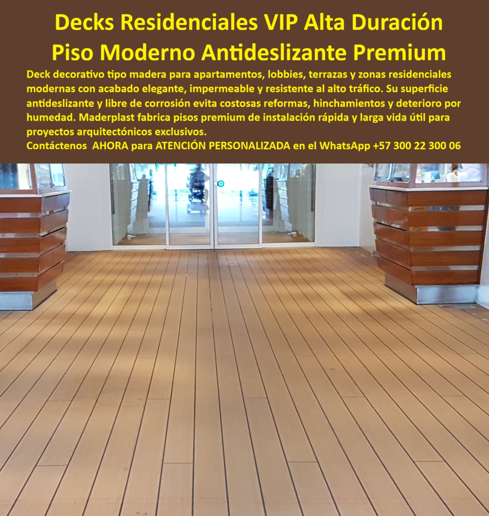 Deck Decorativo Apartamentos Modernos Deck VIP Alta Elegancia Maderplast - La imagen presenta y muestra Deck Decorativo Residencial VIP: Piso Moderno Antideslizante Premium para Apartamentos En el lobby de un exclusivo apartamento moderno, el deck residencial VIP WPC Maderplast destaca con su acabado de madera clara elegante y uniforme. Sus tablones rectos, superficie antideslizante y juntas precisas crean un espacio sofisticado, luminoso y funcional, perfecto para lobbies, terrazas y zonas comunes de proyectos residenciales de alta gama. Este deck decorativo apartamentos modernos combina estética premium con durabilidad extrema, siendo impermeable y resistente al alto tráfico sin perder su belleza. Los pisos tradicionales en apartamentos y lobbies modernos sufren daños constantes por humedad, generando hinchamientos, deformaciones y corrosión que obligan a reformas frecuentes y costosas. Estos problemas afectan la imagen del proyecto, generan molestias a los residentes y elevan significativamente el Costo Total de Propiedad. El deck residencial antideslizante de alta duración de Maderplast es la solución definitiva. Fabricado con composite WPC de alta densidad, este piso deck residencial impermeable ofrece instalación rápida, resistencia superior a humedad y tráfico intenso, cero mantenimiento y larga vida útil. Su base plástica garantiza durabilidad extrema, estética moderna permanente y total tranquilidad sin reformas futuras, ideal para apartamentos, lobbies y terrazas residenciales premium. El Arq. Carolina Mendoza, Directora de Diseño de Constructora Residencial Premium, lo confirma: “Implementamos deck WPC Maderplast en terrazas y lobbies de torre residencial VIP. Tras 14 meses, los decks mantienen apariencia impecable, cero mantenimiento y excelente feedback de propietarios. Es la mejor opción para decks decorativos residenciales de alta elegancia.” Mientras otros materiales, incluso regalados, terminan siendo carísimos por constantes reformas y pérdida de imagen, el deck apartamento moderno cero mantenimiento, tarima deck decorativo elegante antideslizante, piso deck VIP instalación rápida duradero y deck residencial premium tipo madera duradera de Maderplast entregan la verdadera mejor relación calidad-economía y orgullo arquitectónico. Maderplast es la mejor y más viable opción que cumple y supera sus requisitos para decks residenciales VIP de alta elegancia. Ofrecemos diseño, fabricación a medida y respaldo técnico completo para proyectos exclusivos. Para asesoría especializada, cotización personalizada y muestras físicas, contáctenos ahora. WhatsApp: +57 300 22 300 06 Base plástica durabilidad extrema instalación rápida, Deck Residencial Antideslizante Elegancia Alta Duración, Deck Decorativo Apartamentos Impermeable Sin Reformas Deck Decorativo Apartamentos Modernos Deck VIP Alta Elegancia Maderplast Base plástica durabilidad extrema instalación rápida Deck Residencial Antideslizante Elegancia Alta Duración Deck Decorativo Apartamentos Impermeable Sin Reformas La imagen presenta y muestra Deck Decorativo Residencial VIP: Piso Moderno Antideslizante Premium para Apartamentos En el lobby de un exclusivo apartamento moderno, el deck residencial VIP WPC Maderplast destaca con su acabado de madera clara elegante y uniforme. Sus tablones rectos, superficie antideslizante y juntas precisas crean un espacio sofisticado, luminoso y funcional, perfecto para lobbies, terrazas y zonas comunes de proyectos residenciales de alta gama. Este deck decorativo apartamentos modernos combina estética premium con durabilidad extrema, siendo impermeable y resistente al alto tráfico sin perder su belleza. Los pisos tradicionales en apartamentos y lobbies modernos sufren daños constantes por humedad, generando hinchamientos, deformaciones y corrosión que obligan a reformas frecuentes y costosas. Estos problemas afectan la imagen del proyecto, generan molestias a los residentes y elevan significativamente el Costo Total de Propiedad. El deck residencial antideslizante de alta duración de Maderplast es la solución definitiva. Fabricado con composite WPC de alta densidad, este piso deck residencial impermeable ofrece instalación rápida, resistencia superior a humedad y tráfico intenso, cero mantenimiento y larga vida útil. Su base plástica garantiza durabilidad extrema, estética moderna permanente y total tranquilidad sin reformas futuras, ideal para apartamentos, lobbies y terrazas residenciales premium. El Arq. Carolina Mendoza, Directora de Diseño de Constructora Residencial Premium, lo confirma: “Implementamos deck WPC Maderplast en terrazas y lobbies de torre residencial VIP. Tras 14 meses, los decks mantienen apariencia impecable, cero mantenimiento y excelente feedback de propietarios. Es la mejor opción para decks decorativos residenciales de alta elegancia.” Mientras otros materiales, incluso regalados, terminan siendo carísimos por constantes reformas y pérdida de imagen, el deck apartamento moderno cero mantenimiento, tarima deck decorativo elegante antideslizante, piso deck VIP instalación rápida duradero y deck residencial premium tipo madera duradera de Maderplast entregan la verdadera mejor relación calidad-economía y orgullo arquitectónico. Maderplast es la mejor y más viable opción que cumple y supera sus requisitos para decks residenciales VIP de alta elegancia. Ofrecemos diseño, fabricación a medida y respaldo técnico completo para proyectos exclusivos. Para asesoría especializada, cotización personalizada y muestras físicas, contáctenos ahora. WhatsApp: +57 300 22 300 06