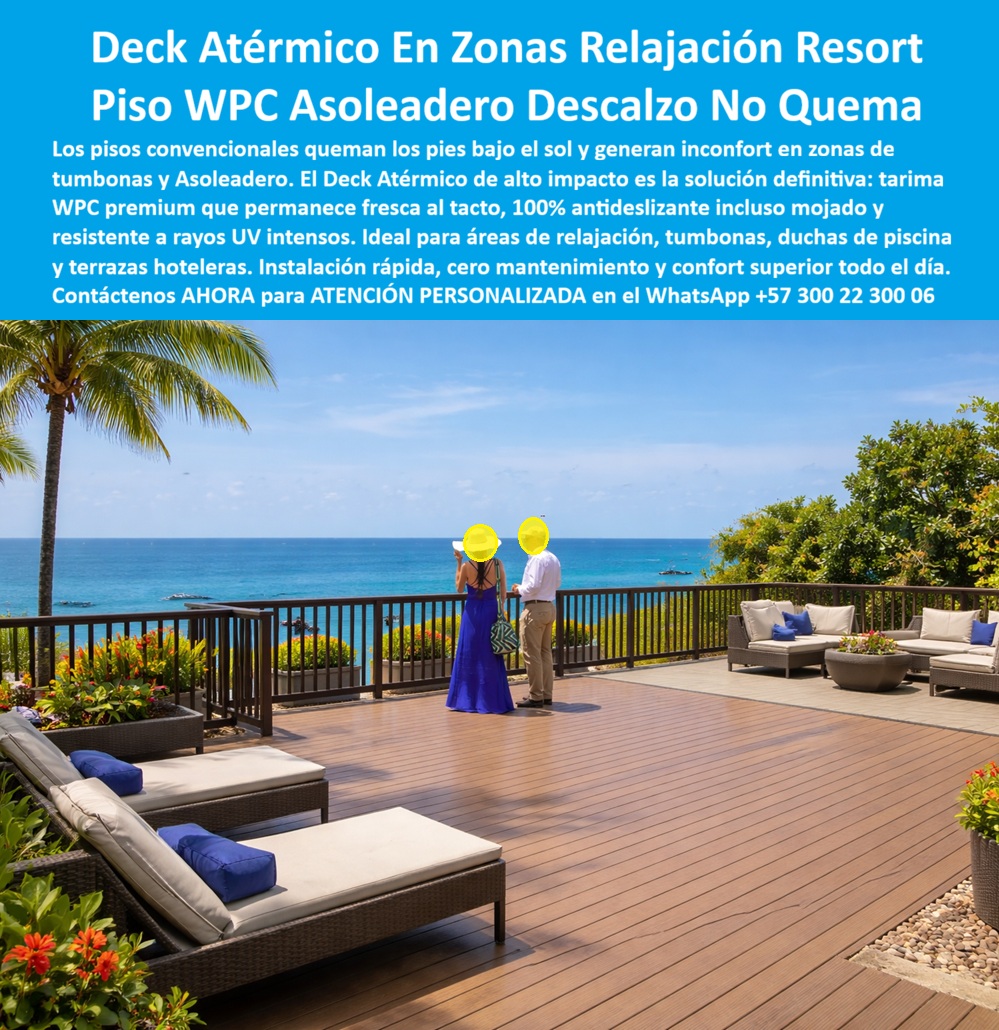 Decks Atérmicos Zonas De Relajación Pisos Deck Asoleaderos Maderplast - Esta imagen presenta caso éxito real de Deck Atérmico Asoleadero Resort: Piso WPC Fresco Confort Térmico Descalzo En una espectacular terraza frente al mar, el deck atérmico WPC Maderplast crea el entorno perfecto para la relajación. Sus tablones claros ofrecen una superficie fresca al tacto incluso bajo el sol tropical más intenso, permitiendo a los huéspedes caminar descalzos o disfrutar de las tumbonas sin quemaduras ni incomodidad. Este piso deck asoleadero confort térmico combina textura antideslizante segura, elegancia natural y máxima comodidad en zonas de solárium, camastros y áreas de relajación. Los pisos convencionales de madera o concreto se convierten en planchas ardientes al mediodía. Generan quemaduras en los pies, limitan el uso de las zonas de asoleadero y deterioran rápidamente por sol fuerte, salinidad y humedad, provocando quejas constantes de huéspedes y altos costos de mantenimiento. El deck atérmico asoleadero resort de Maderplast es la solución premium definitiva. Fabricado con composite WPC de alta tecnología, este piso deck tumbonas hotel anticalor mantiene una temperatura confortable todo el día, es 100% antideslizante incluso mojado, resistente a rayos UV intensos, salinidad y tráfico hotelero. Ofrece instalación rápida, cero mantenimiento y una durabilidad superior, ideal para terrazas hoteleras, duchas de piscina y zonas de relajación frente al mar. El Arq. Laura Sofía Vélez, Gerente de Proyectos Wellness del Resort Paraíso Caribe, lo confirma: “Instalamos deck atérmico WPC Maderplast en asoleaderos y zonas de tumbonas frente al mar. Tras 15 meses bajo sol intenso, las tarimas permanecen frescas, cómodas descalzo y con apariencia impecable. Es la mejor solución para decks atérmicos en resorts.” Mientras otros materiales, incluso regalados, salen carísimos por quemaduras, quejas y mantenimientos constantes, el deck atérmico asoleadero sin quemaduras, tarima deck fresco confort térmico, piso deck camastros anticalor sol fuerte y deck solarium hotelero frente al mar de Maderplast entregan confort real, seguridad y la mejor relación calidad-economía. Maderplast es la mejor y más viable opción que cumple y supera sus requisitos para pisos atérmicos en zonas de relajación y asoleaderos. Ofrecemos confort térmico superior, durabilidad extrema y tranquilidad total para sus proyectos hoteleros. Para asesoría especializada, cotización personalizada y muestras físicas, contáctenos ahora. WhatsApp: +57 300 22 300 06 Piso WPC Zona Asoleadoras Tumbonas Hotel No Quema Descalzo, Piso Deck Resort Premium Ducha Piscina, Decks Para Sillas Asoleadoras Pisos Sol Aislantes Del Calor Fuertes Decks Atérmicos Zonas De Relajación Pisos Deck Asoleaderos Maderplast Piso WPC Zona Asoleadoras Tumbonas Hotel No Quema Descalzo Piso Deck Resort Premium Ducha Piscina Decks Para Sillas Asoleadoras Pisos Sol Aislantes Del Calor Fuertes Esta imagen presenta caso éxito real de Deck Atérmico Asoleadero Resort: Piso WPC Fresco Confort Térmico Descalzo En una espectacular terraza frente al mar, el deck atérmico WPC Maderplast crea el entorno perfecto para la relajación. Sus tablones claros ofrecen una superficie fresca al tacto incluso bajo el sol tropical más intenso, permitiendo a los huéspedes caminar descalzos o disfrutar de las tumbonas sin quemaduras ni incomodidad. Este piso deck asoleadero confort térmico combina textura antideslizante segura, elegancia natural y máxima comodidad en zonas de solárium, camastros y áreas de relajación. Los pisos convencionales de madera o concreto se convierten en planchas ardientes al mediodía. Generan quemaduras en los pies, limitan el uso de las zonas de asoleadero y deterioran rápidamente por sol fuerte, salinidad y humedad, provocando quejas constantes de huéspedes y altos costos de mantenimiento. El deck atérmico asoleadero resort de Maderplast es la solución premium definitiva. Fabricado con composite WPC de alta tecnología, este piso deck tumbonas hotel anticalor mantiene una temperatura confortable todo el día, es 100% antideslizante incluso mojado, resistente a rayos UV intensos, salinidad y tráfico hotelero. Ofrece instalación rápida, cero mantenimiento y una durabilidad superior, ideal para terrazas hoteleras, duchas de piscina y zonas de relajación frente al mar. El Arq. Laura Sofía Vélez, Gerente de Proyectos Wellness del Resort Paraíso Caribe, lo confirma: “Instalamos deck atérmico WPC Maderplast en asoleaderos y zonas de tumbonas frente al mar. Tras 15 meses bajo sol intenso, las tarimas permanecen frescas, cómodas descalzo y con apariencia impecable. Es la mejor solución para decks atérmicos en resorts.” Mientras otros materiales, incluso regalados, salen carísimos por quemaduras, quejas y mantenimientos constantes, el deck atérmico asoleadero sin quemaduras, tarima deck fresco confort térmico, piso deck camastros anticalor sol fuerte y deck solarium hotelero frente al mar de Maderplast entregan confort real, seguridad y la mejor relación calidad-economía. Maderplast es la mejor y más viable opción que cumple y supera sus requisitos para pisos atérmicos en zonas de relajación y asoleaderos. Ofrecemos confort térmico superior, durabilidad extrema y tranquilidad total para sus proyectos hoteleros. Para asesoría especializada, cotización personalizada y muestras físicas, contáctenos ahora. WhatsApp: +57 300 22 300 06