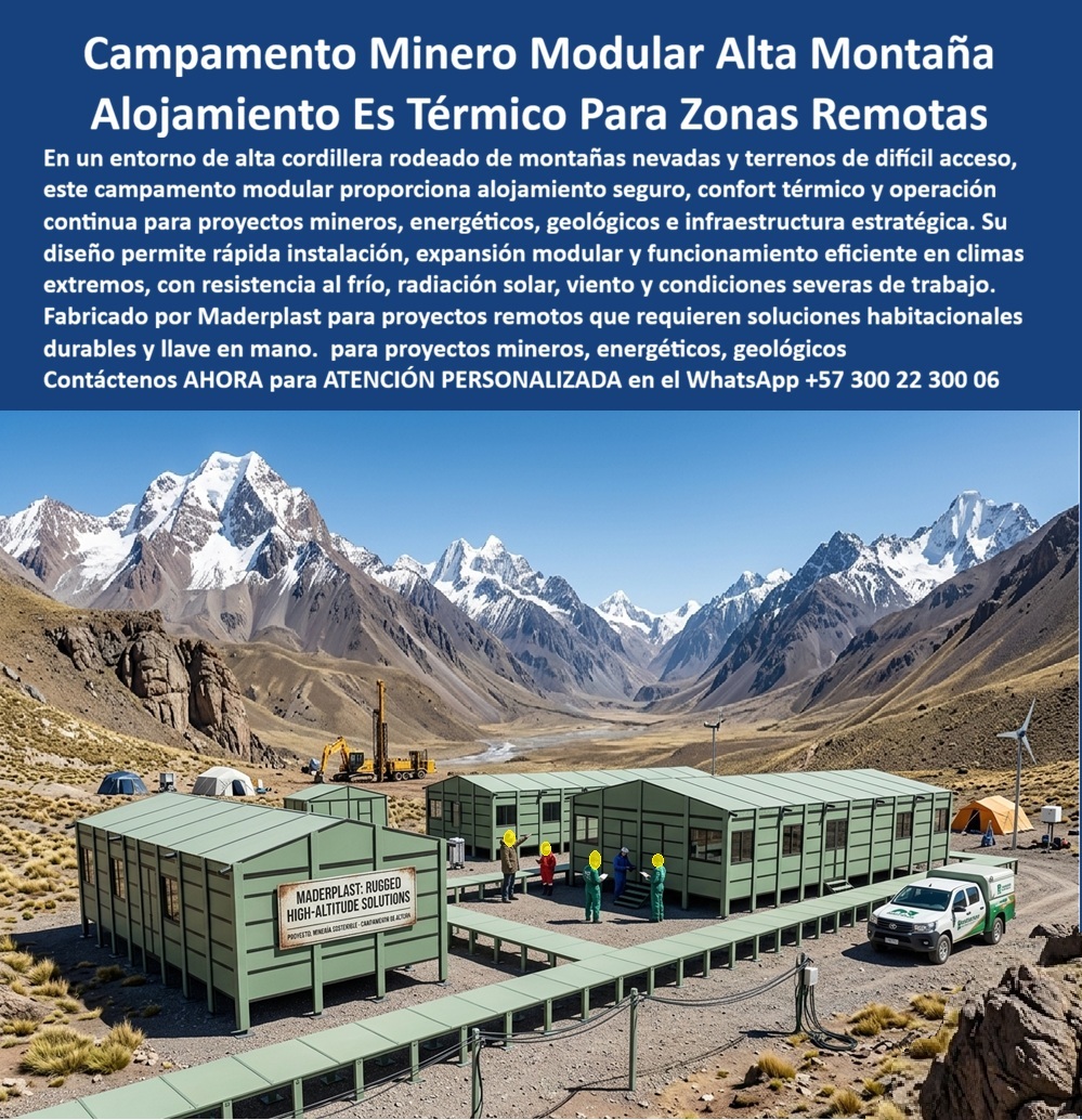 Campamento De Obra Alta Montaña Alojamiento Térmico Maderplast Campamento Minero Modular Para Terrenos Difíciles Y Remotos Campamento De Obra En Alta Montaña Llave En Mano Alojamiento Modular Térmico Obras En Alta Cordillera