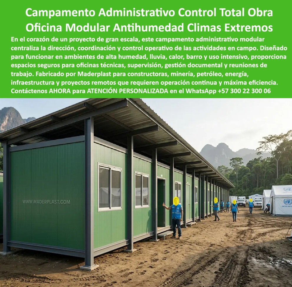 Campamento Principal Control Operaciones Caseta Obra Maderplast Campamento Obra Integral Gestión Eficiente Proyecto Oficina Campamento Petrolero Prefabricada Antihumedad Clima Extremo Campamento Administrativo De Obra Coordinación