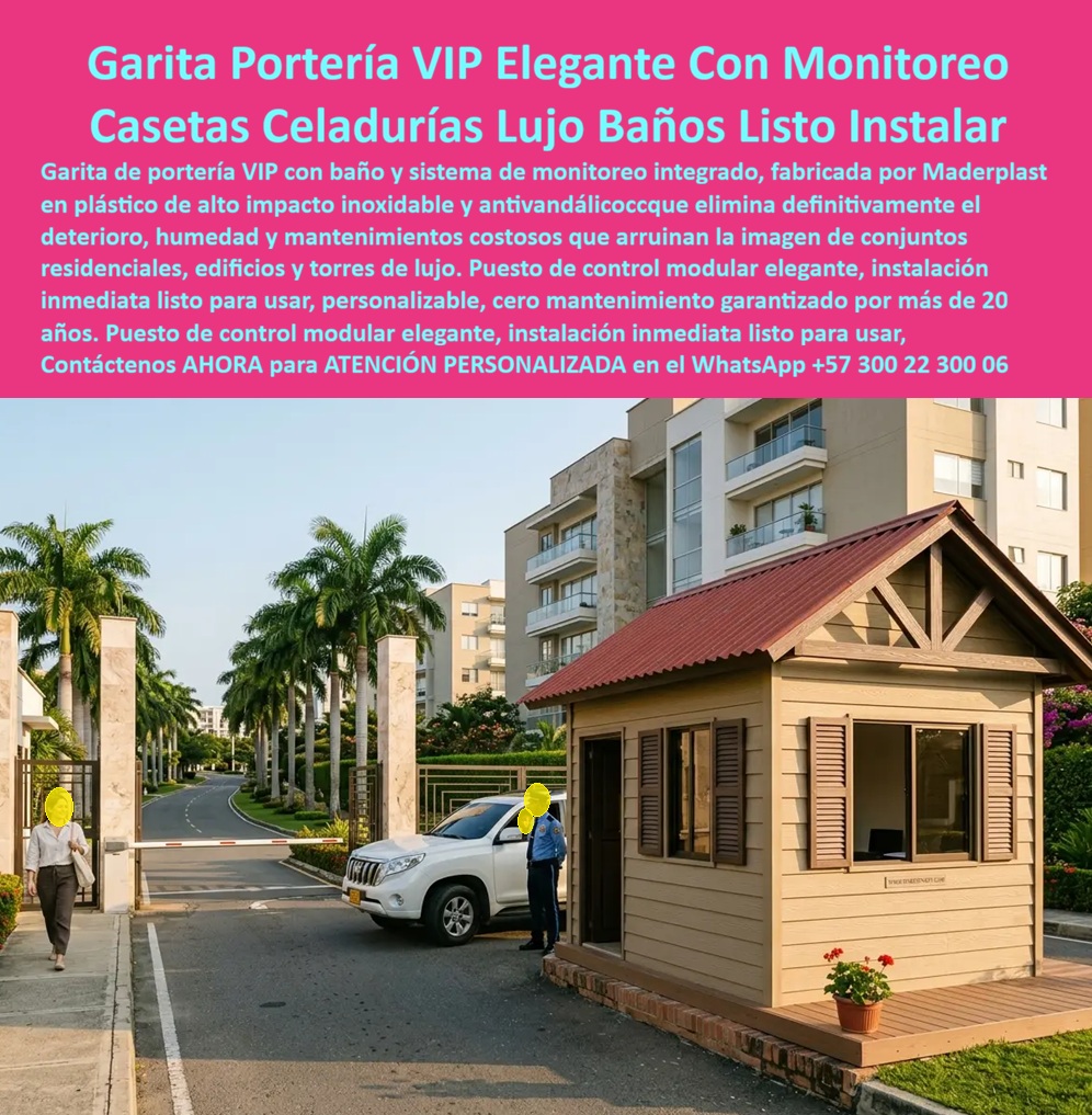 Caseta Celaduría Con Baño Garita Portería Con Monitoreo Maderplast Puesto De Control Resistencia Al Alto Impacto Inoxidable Listo Instalar Portería Modular De Lujo Para Edificios Torres Puesto Portería Conjunto VIP Modular Elegante