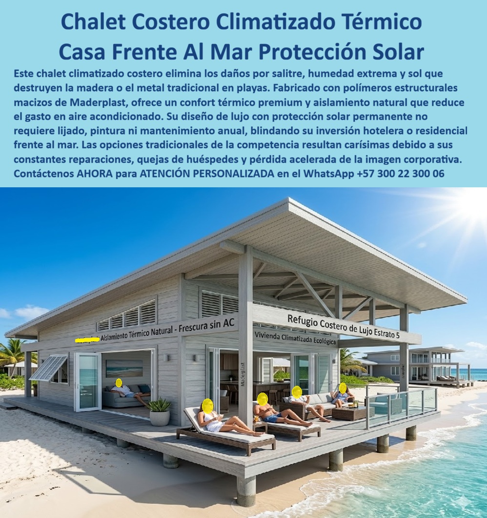 Chalet Sobre El Mar Climatizado Casa Fresca Frente Al Mar Maderplast Chalet Climatizado Costero Alta Eficiencia Térmica Chalet Frente Al Mar Confort Térmico Y Diseño Premium Casa Turística Frente Al Mar Protección Solar Permanente